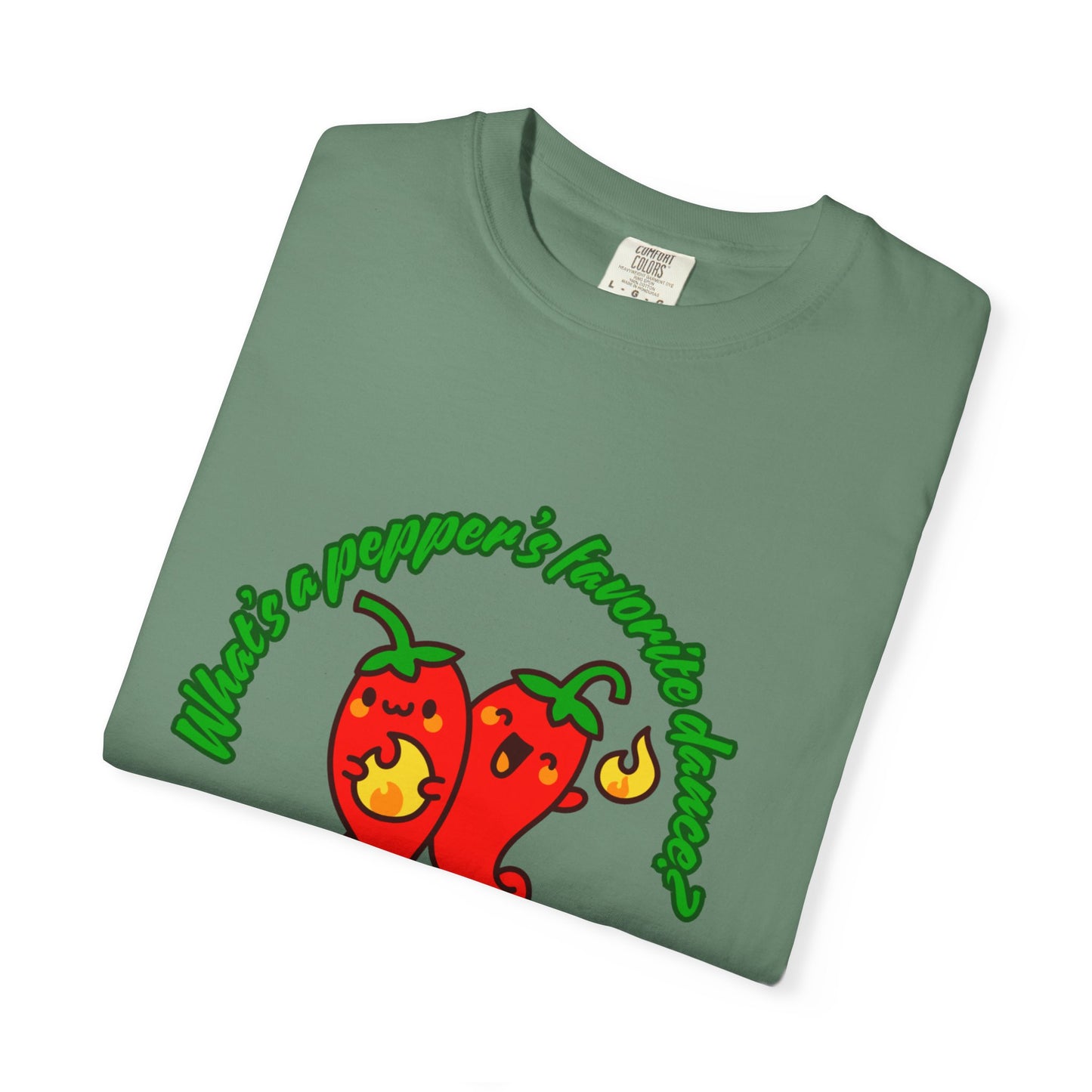 "What's a Pepper's Favorite Dance? Salsa!" Dance Pun Unisex Garment-Dyed T-Shirt – Funny Dance Joke Tee with Cute Pepper Graphic – Dance Humor Shirt for Food & Pun Lovers