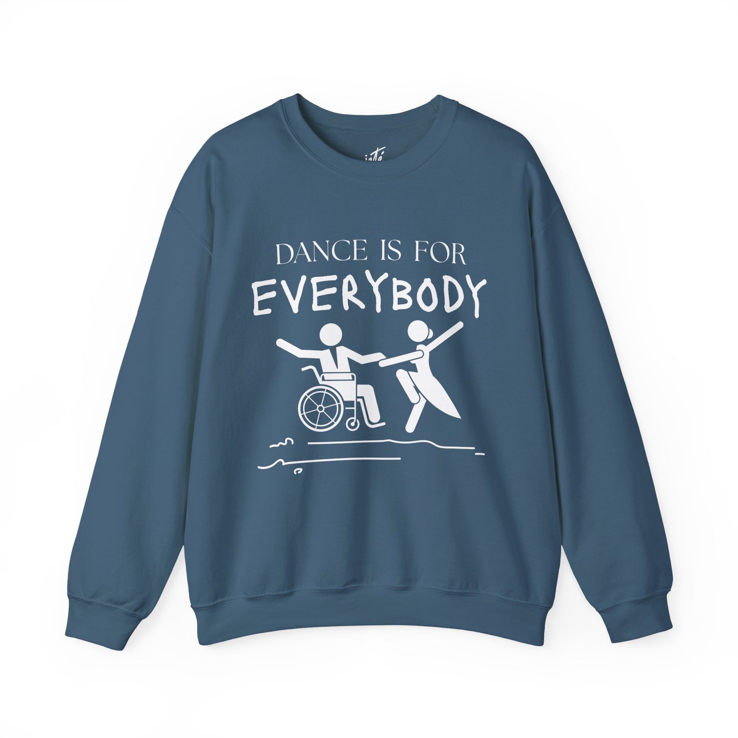 “Dance Is for Everybody” Inclusive Dance Sweatshirt – Unisex Heavy Blend Crewneck with Optional Name or Studio Personalization