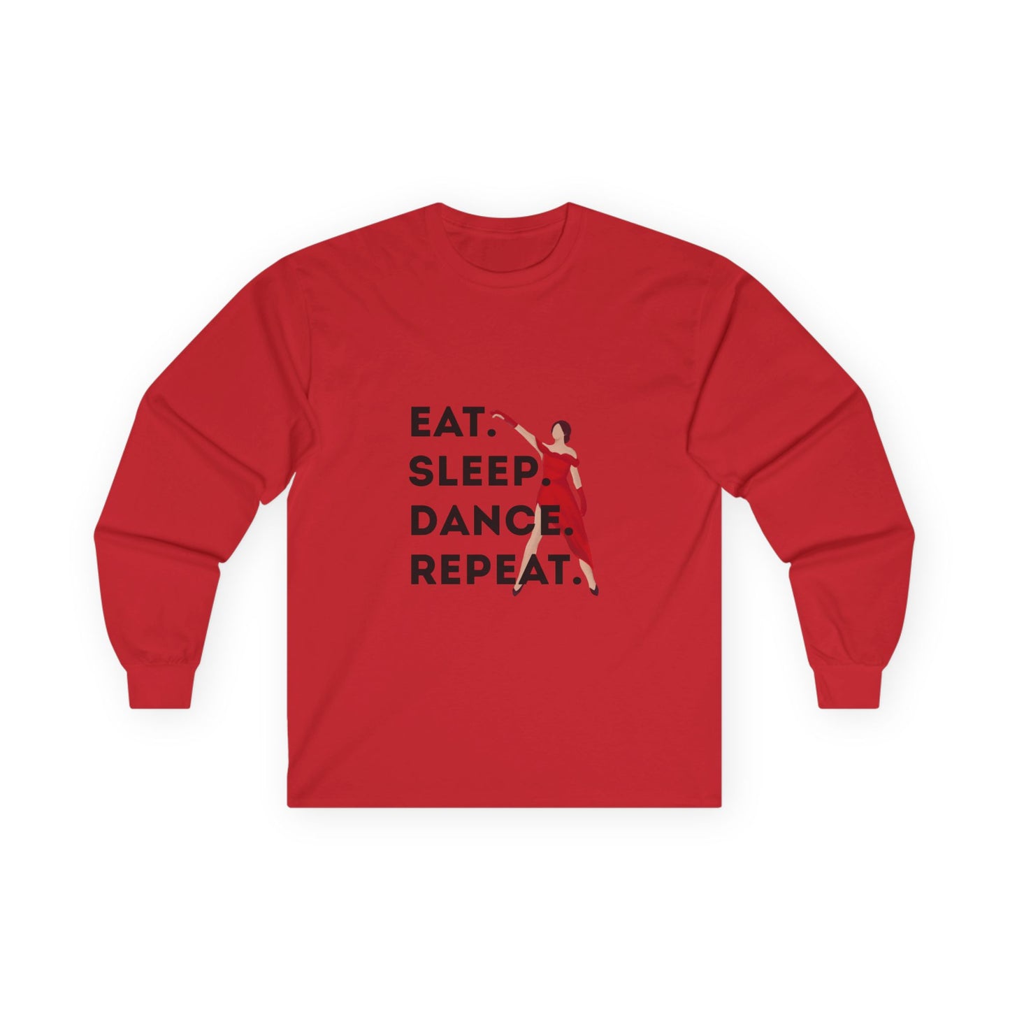 "Eat, Sleep, Dance, Repeat" Unisex Long Sleeve Tee – Bold Dancer Graphic Shirt for Performers, Dance Teams & Studio Life