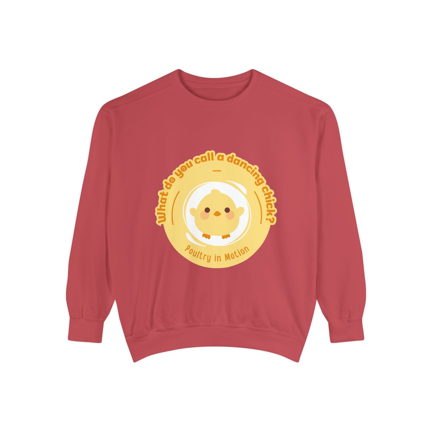"What Do You Call a Dancing Chick? Poultry in Motion" Unisex Lightweight Crewneck Sweatshirt – Funny Dance Pun Pullover with Colorful Text Graphic for Dancers & Humor Lovers