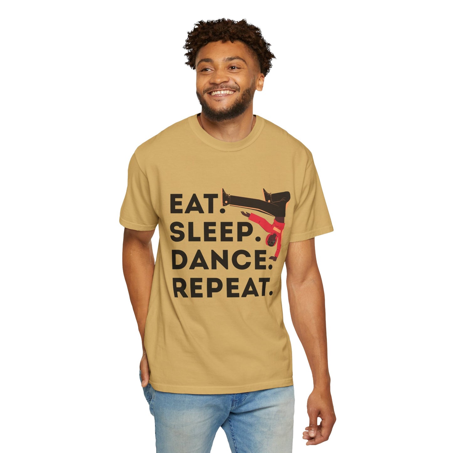 "Eat Sleep Dance Repeat" Unisex Garment-Dyed T-Shirt – Bold B-Boy Graphic Tee – Dance Lifestyle Shirt for Performers & Enthusiasts