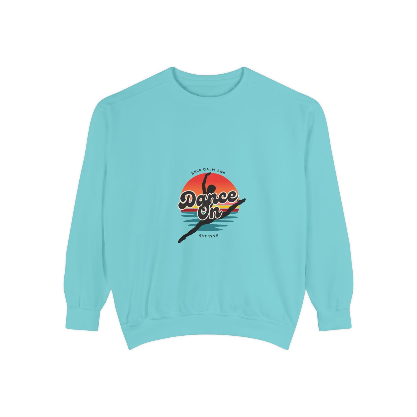 "Keep Calm and Dance On" Unisex Lightweight Crewneck Sweatshirt – Retro-Inspired Dance Graphic Pullover for Dancers & Movement Lovers