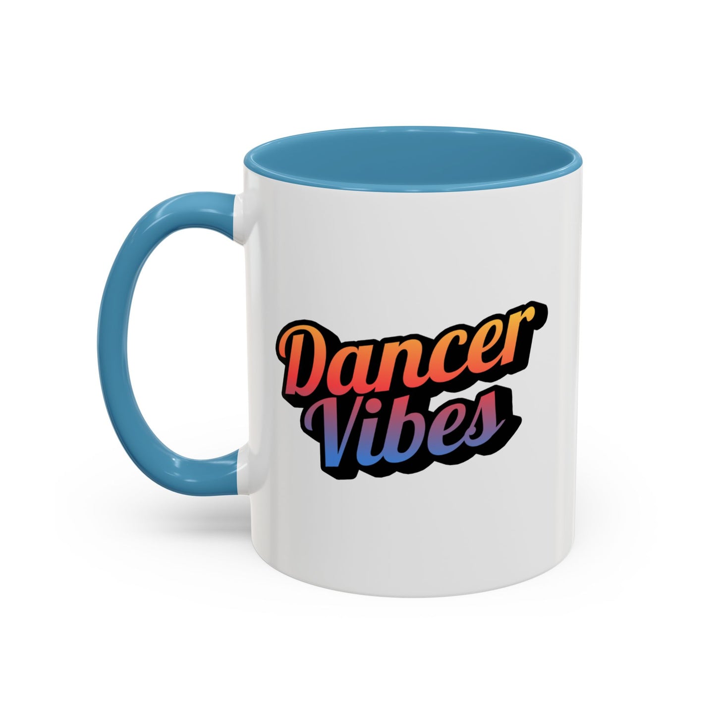 "Dancer Vibes" Accent Coffee Mug – Stylish Ceramic Mug for Dance Lovers and Performers