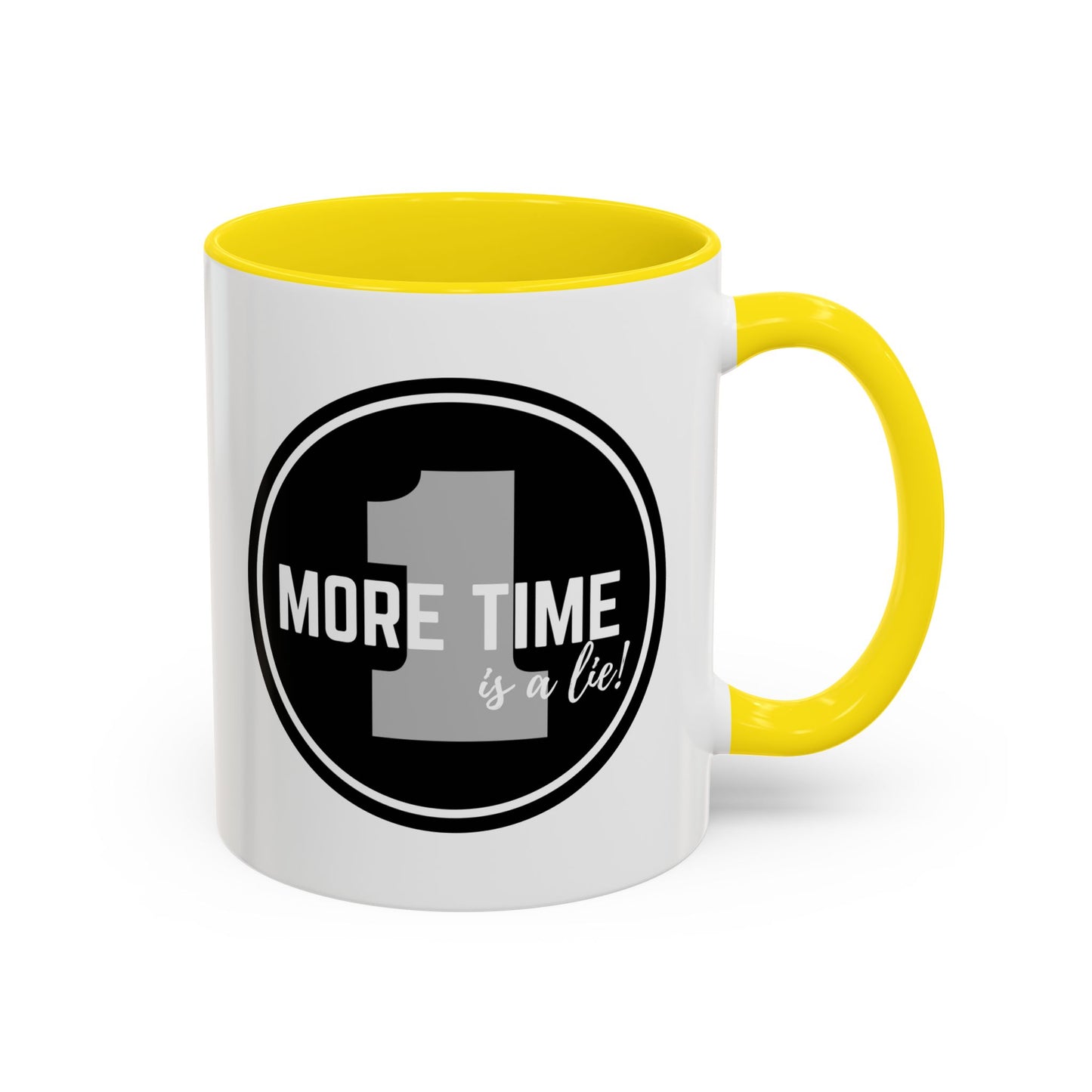 "One More Time is a Lie" Dance Quote Accent Coffee Mug – Bold Emblem Graphic Ceramic Cup