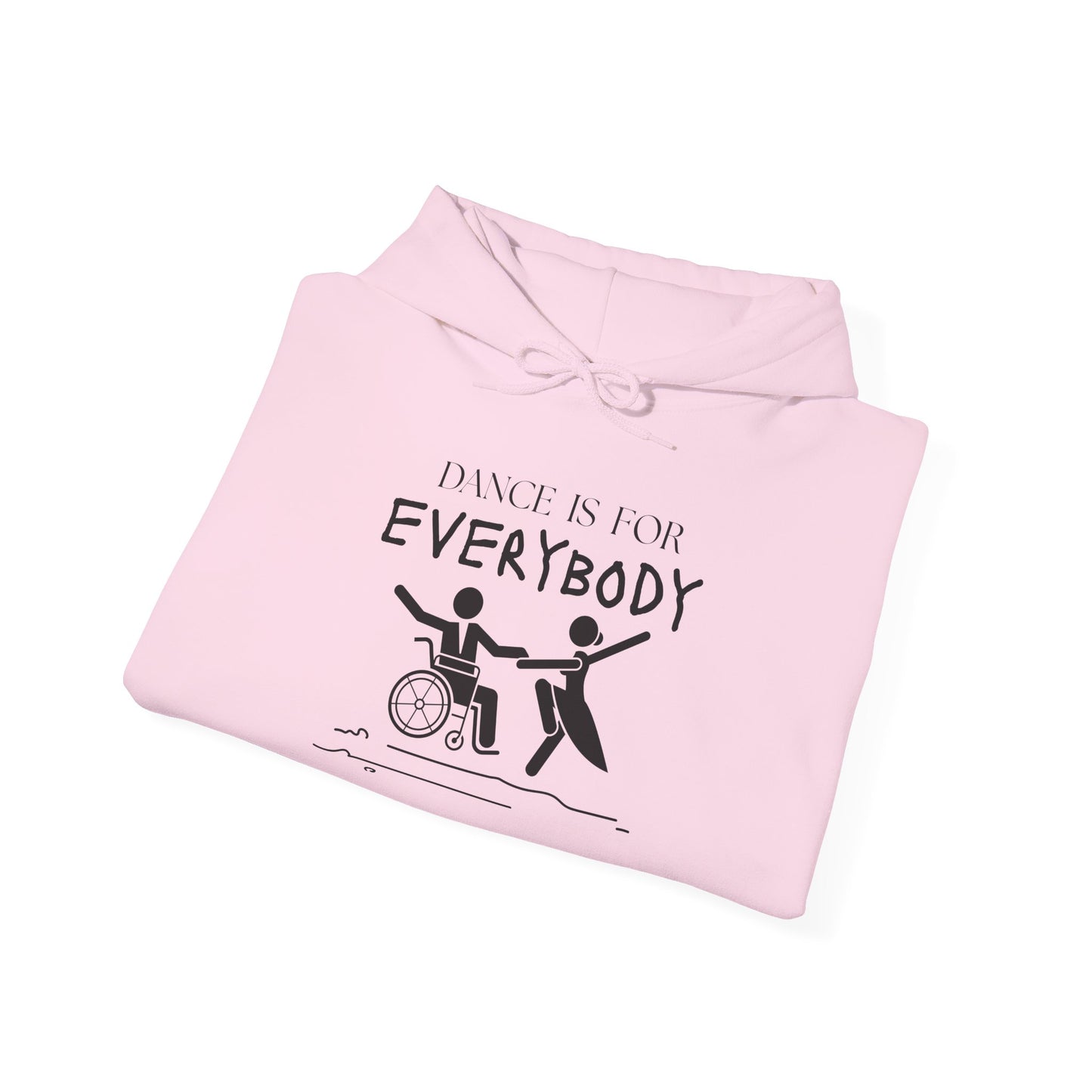 "Dance Is for Everybody" Unisex Hoodie – Inclusive Dance-Themed Hoodie for Teens and Adults with Personalization Option on Sleeve