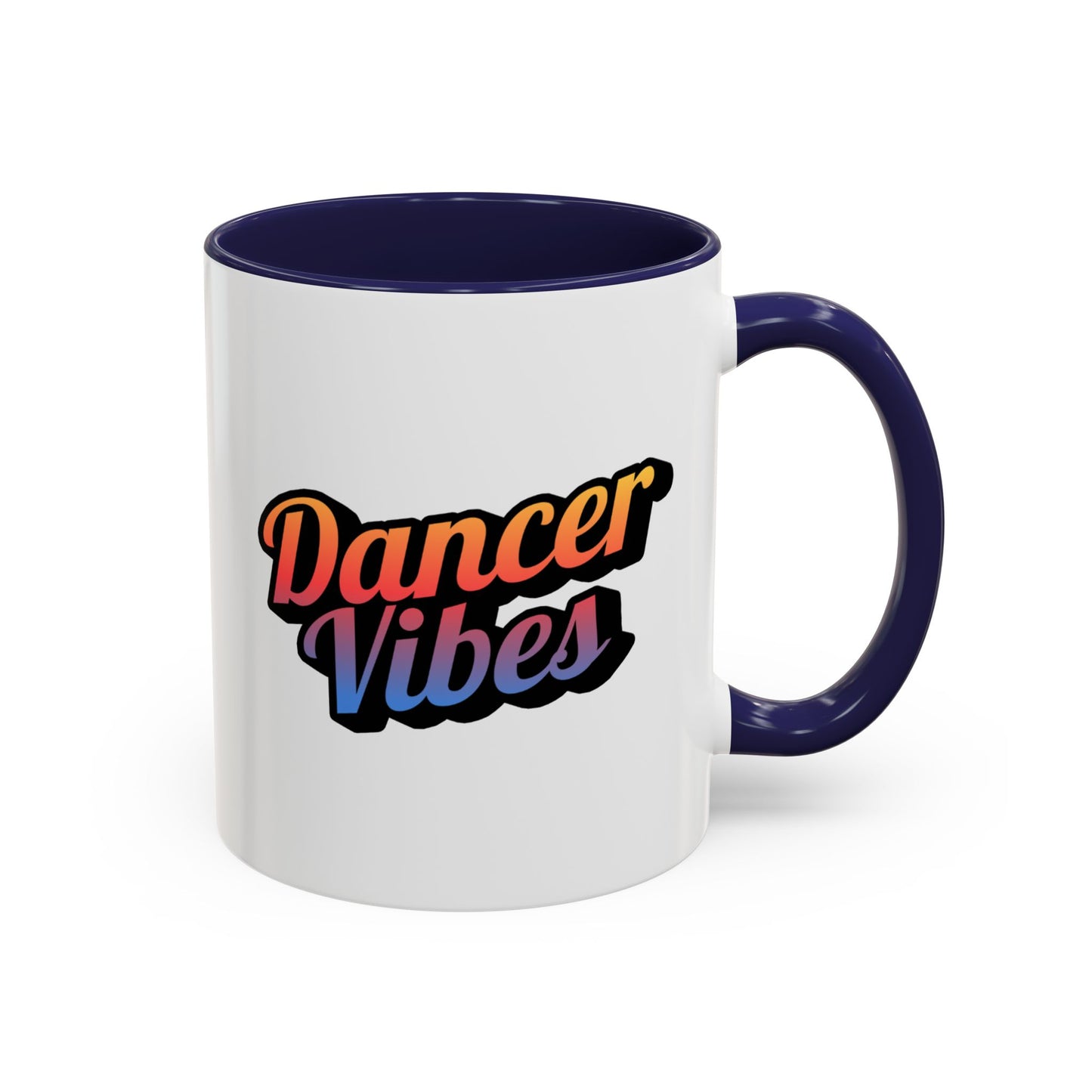 "Dancer Vibes" Accent Coffee Mug – Stylish Ceramic Mug for Dance Lovers and Performers