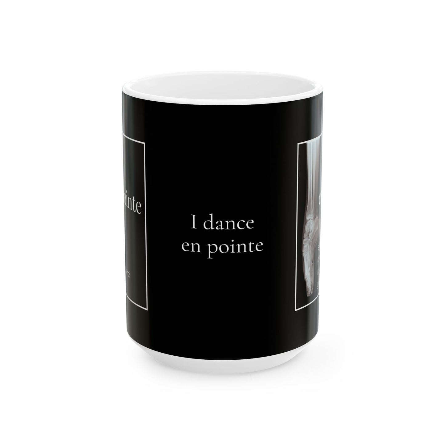 “I Dance En Pointe” Accent Coffee Mug – Ballet-Themed Personalized Mug with X-Ray Foot Design for Dancers, Teachers, and Ballet Lovers