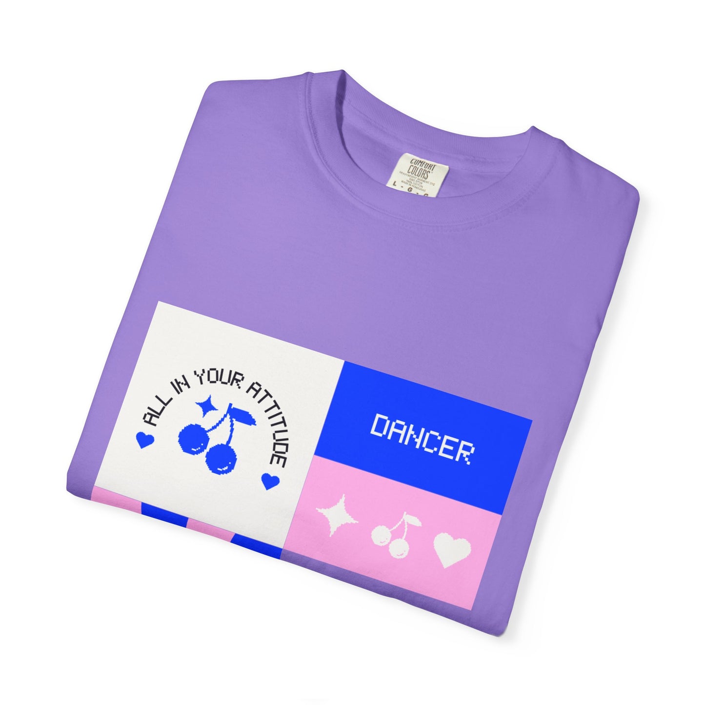 "Dancer, All in Your Attitude" Unisex Garment-Dyed T-Shirt – Bold Superhero-Style Graphic Tee – Empowering Dance Shirt for Performers