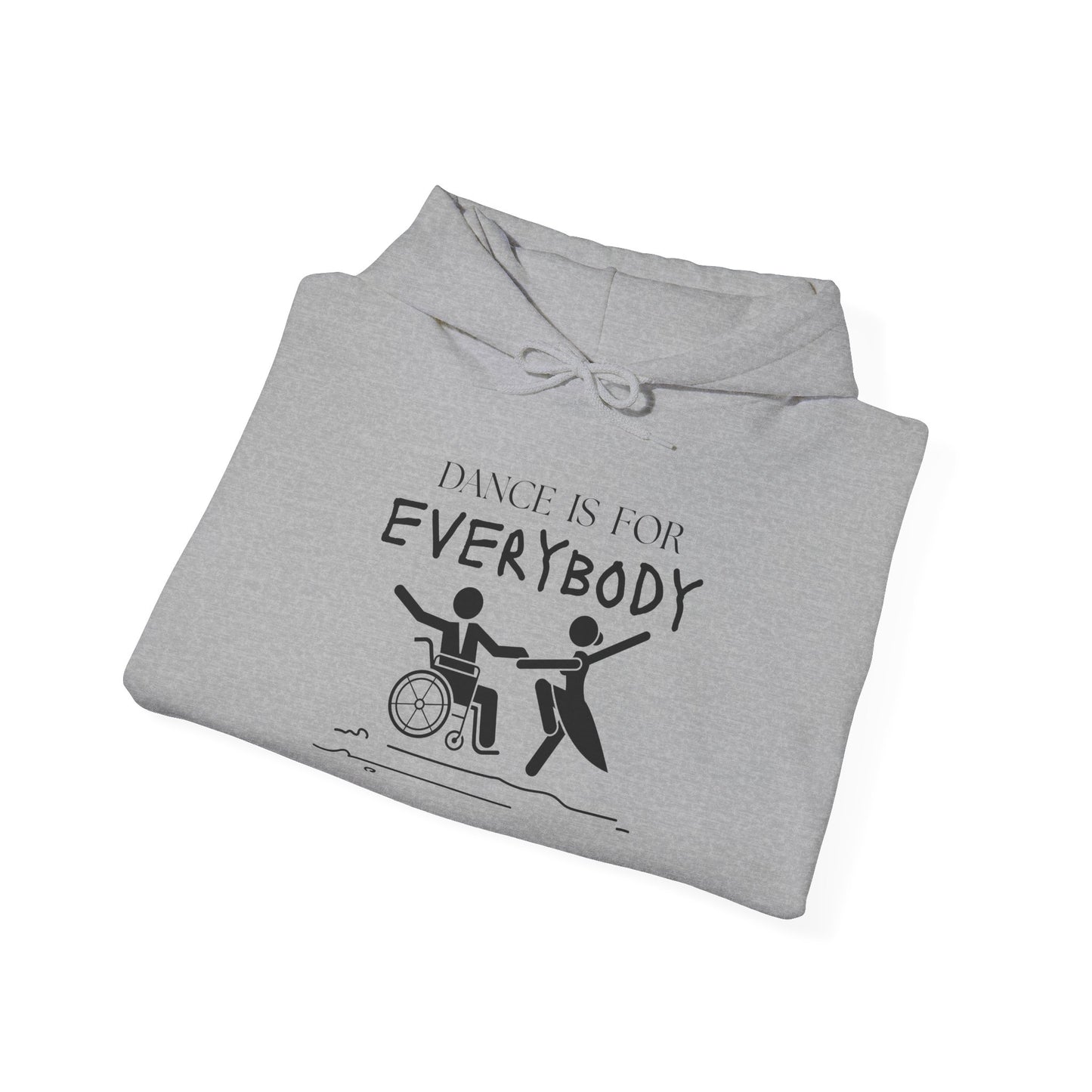 "Dance Is for Everybody" Unisex Hoodie – Inclusive Dance-Themed Hoodie for Teens and Adults with Personalization Option on Sleeve