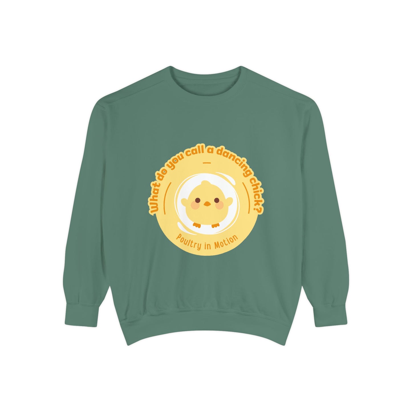 "What Do You Call a Dancing Chick? Poultry in Motion" Unisex Lightweight Crewneck Sweatshirt – Funny Dance Pun Pullover with Colorful Text Graphic for Dancers & Humor Lovers