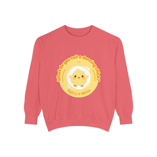 "What Do You Call a Dancing Chick? Poultry in Motion" Unisex Lightweight Crewneck Sweatshirt – Funny Dance Pun Pullover with Colorful Text Graphic for Dancers & Humor Lovers