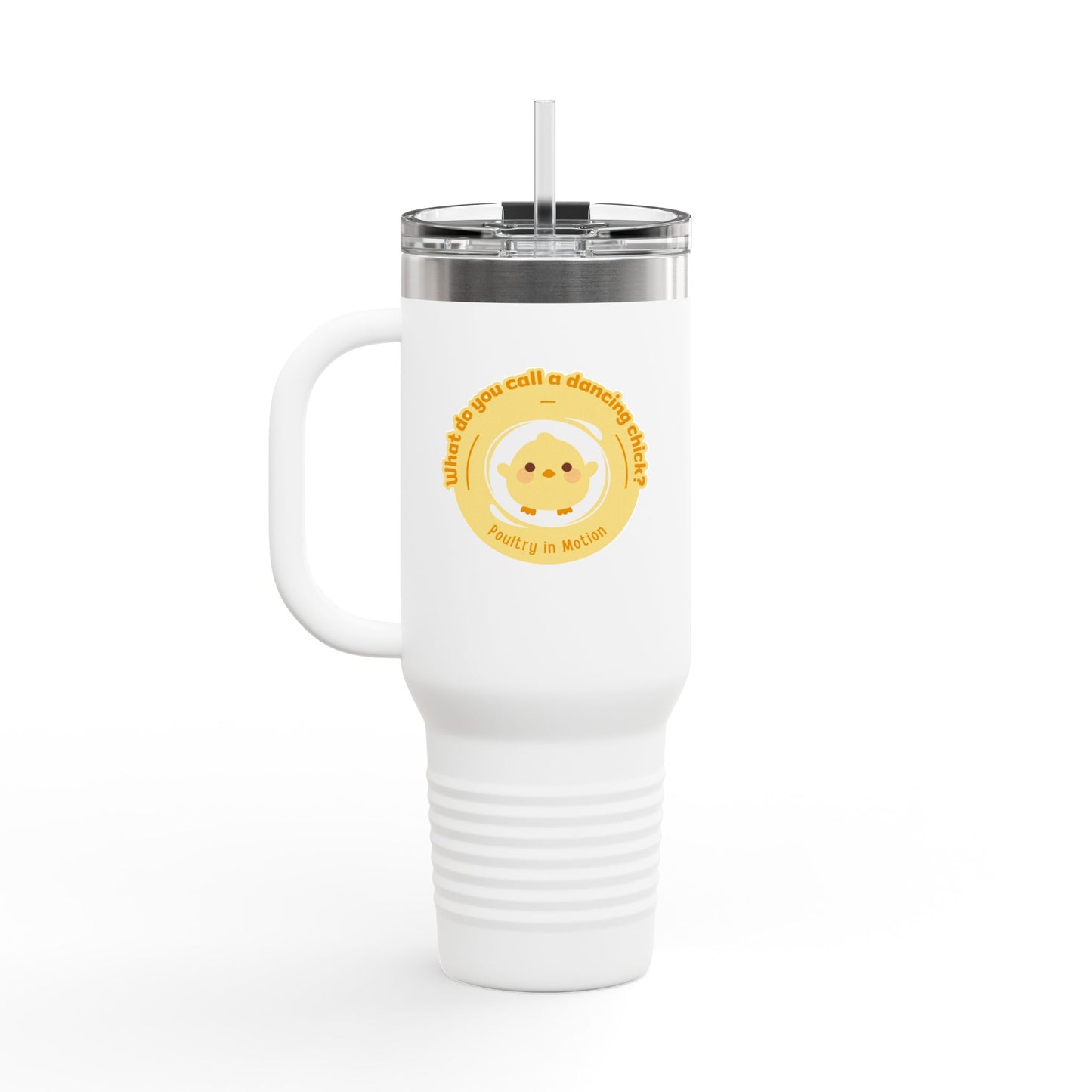 "Poultry in Motion" 40oz Insulated Travel Mug – Cute Dancing Chick Graphic | Funny Dance-Themed Stainless Steel Tumbler for On-the-Go Sipping