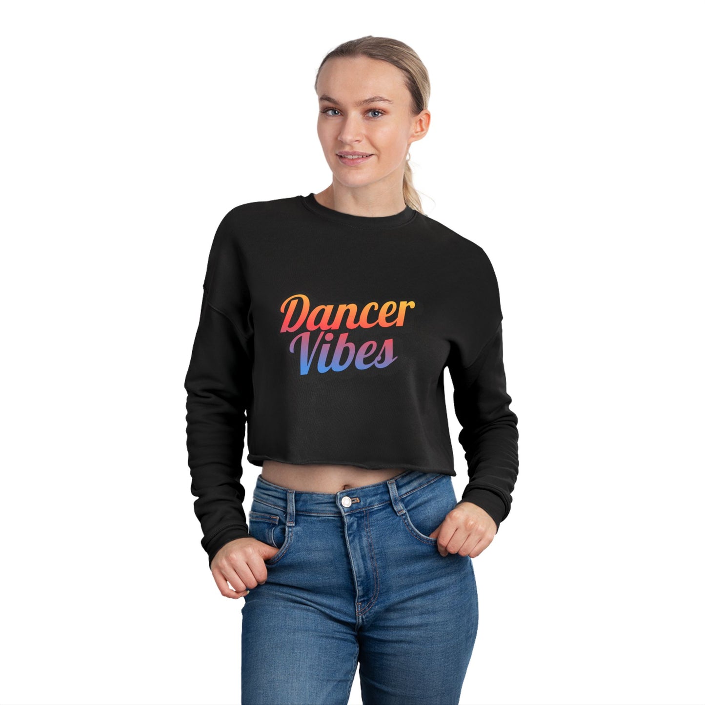 "Dancer Vibes" – Women’s Cropped Dance Sweatshirt | Colorful Text Graphic Pullover for Trendy Dancers