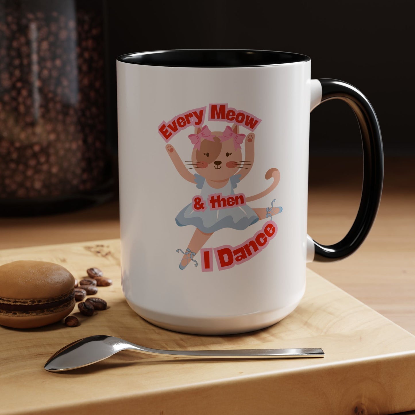 “Every Meow & Then I Dance” Adorable Dancing Cat Graphic | Cute Cat Dance Mug for Ballet Lovers & Coffee Enthusiasts - Accent Coffee Mug