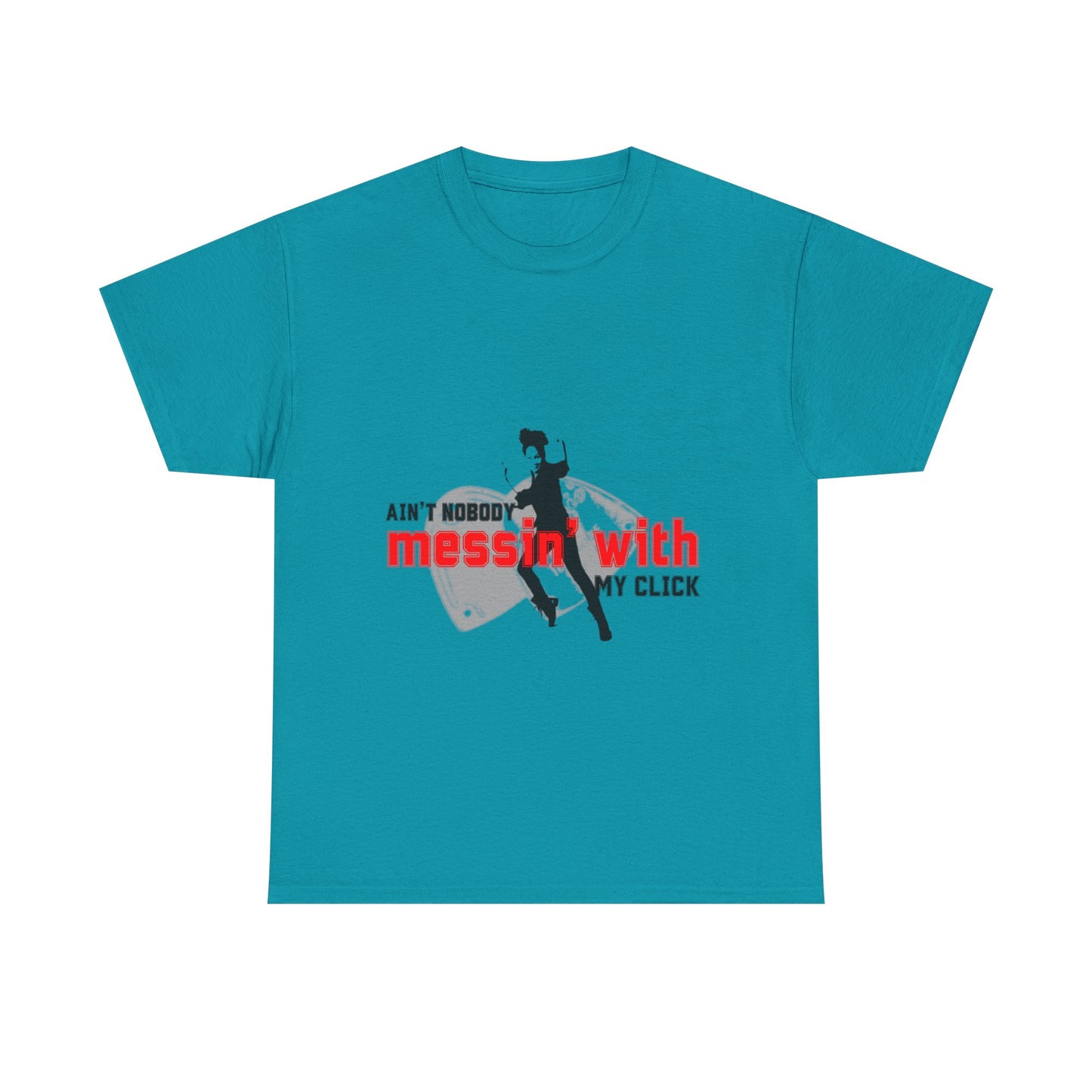 "Ain’t Nobody Messin’ With My Click" Tap Dance Tee – Unisex Heavy Cotton T-Shirt with Taps & Dancer Graphic