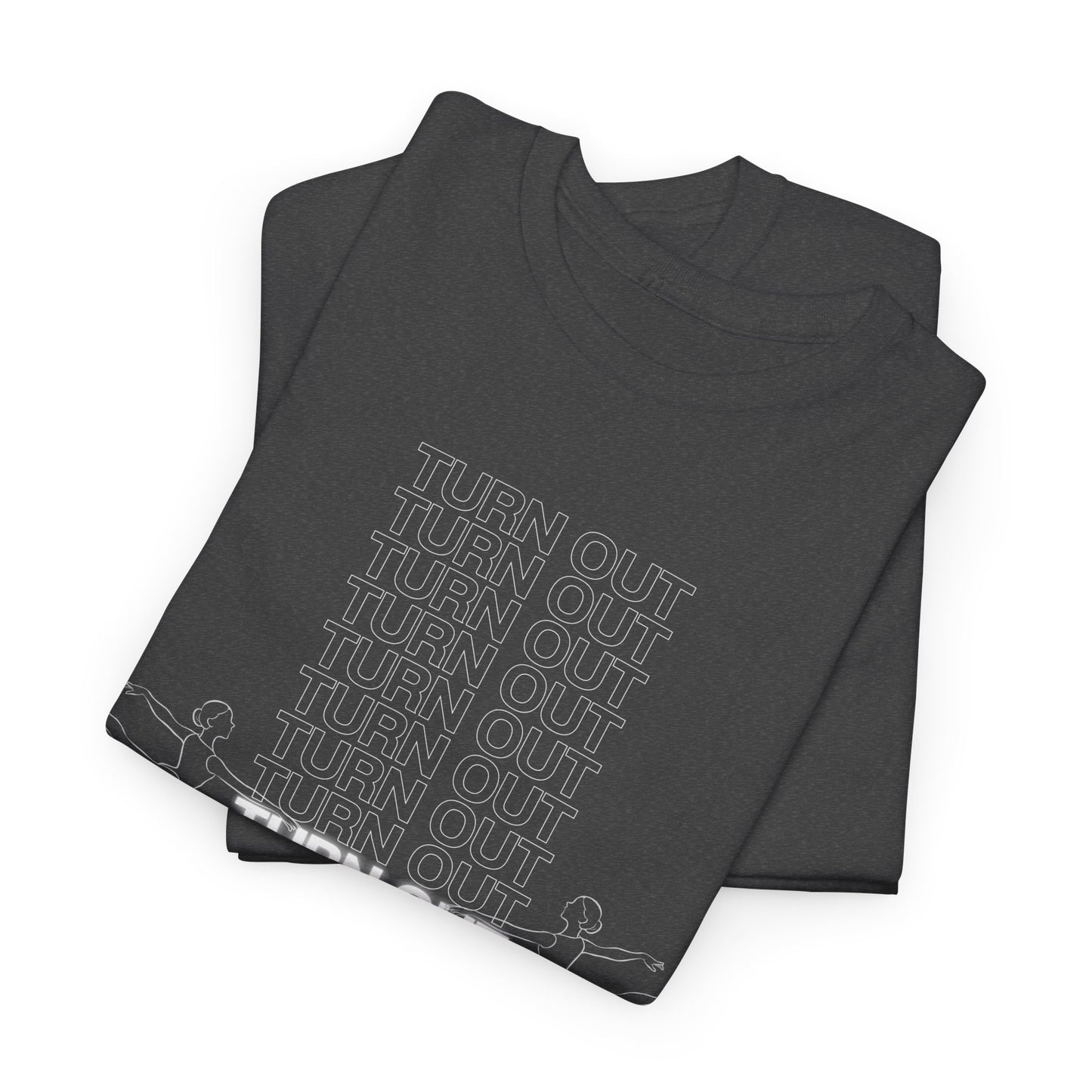 "Turn Out" Ballerina Graphic Unisex Heavy Cotton Tee – Ballet Dance T-Shirt for Dancers & Dance Enthusiasts