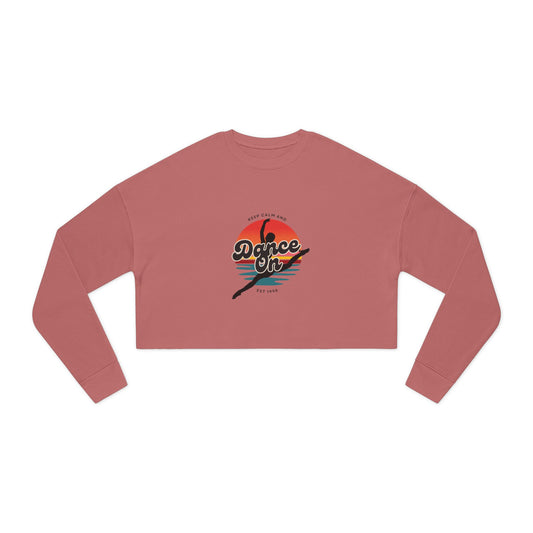 "Keep Calm and Dance On" Women’s Cropped Dance Sweatshirt – Retro Graphic Design | Inspirational Dance Apparel for Studio Style & Everyday Wear