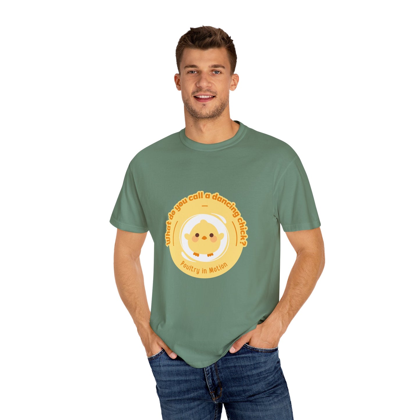"What Do You Call a Dancing Chick? Poultry in Motion." Unisex Garment-Dyed T-Shirt – Funny Dance Pun Tee with Kawaii Chicken Graphic