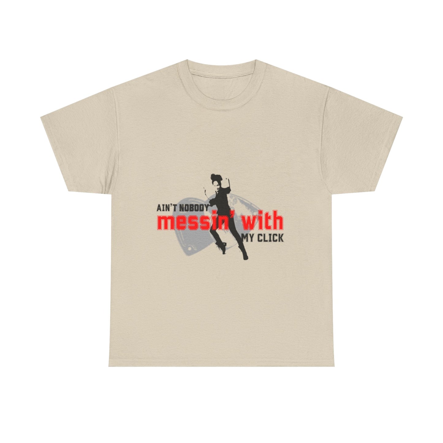 "Ain’t Nobody Messin’ With My Click" Tap Dance Tee – Unisex Heavy Cotton T-Shirt with Taps & Dancer Graphic