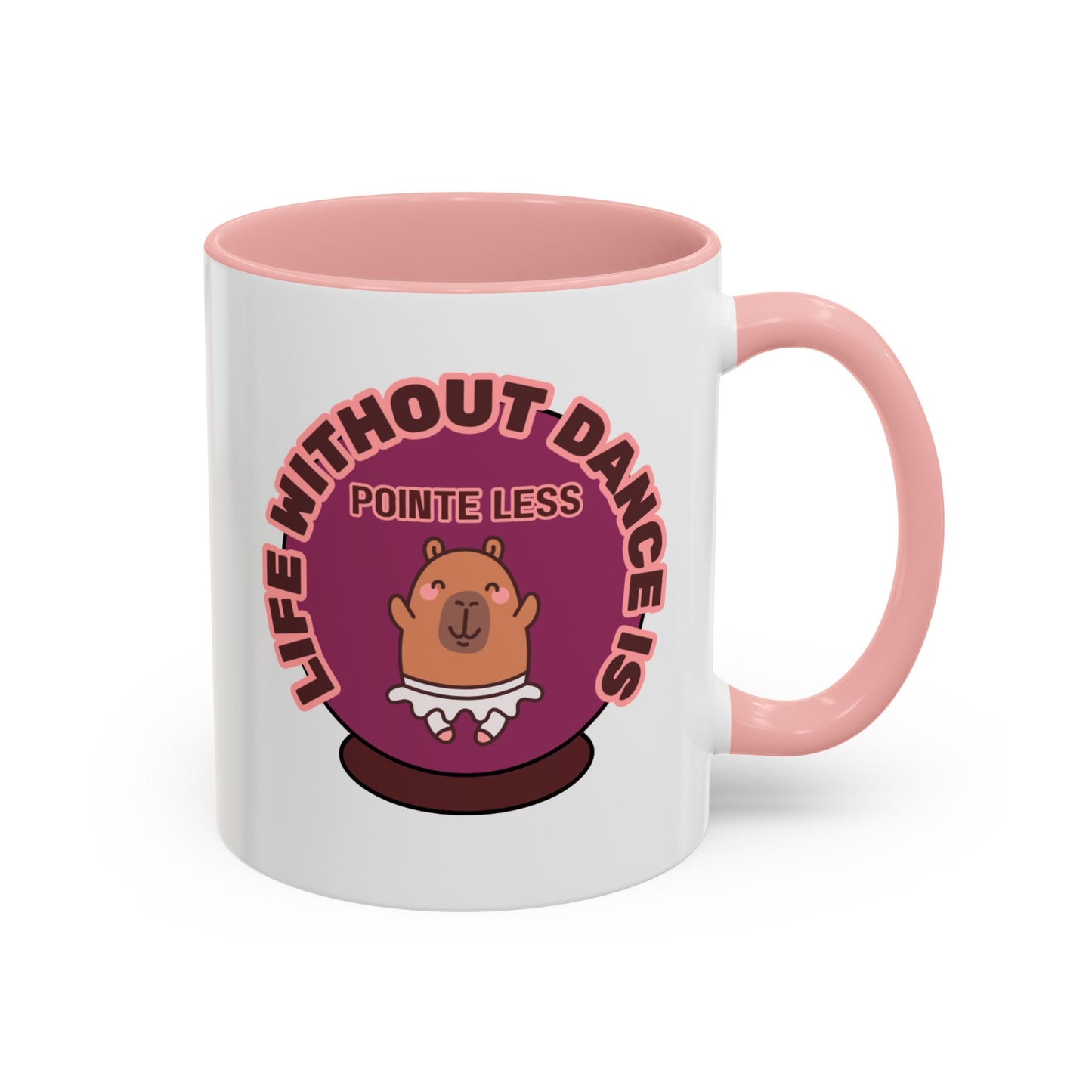 "Life Without Dance Is Pointeless" – Cute Capybara Accent Coffee Mug | Dance-Themed Ceramic Mug for Dancers