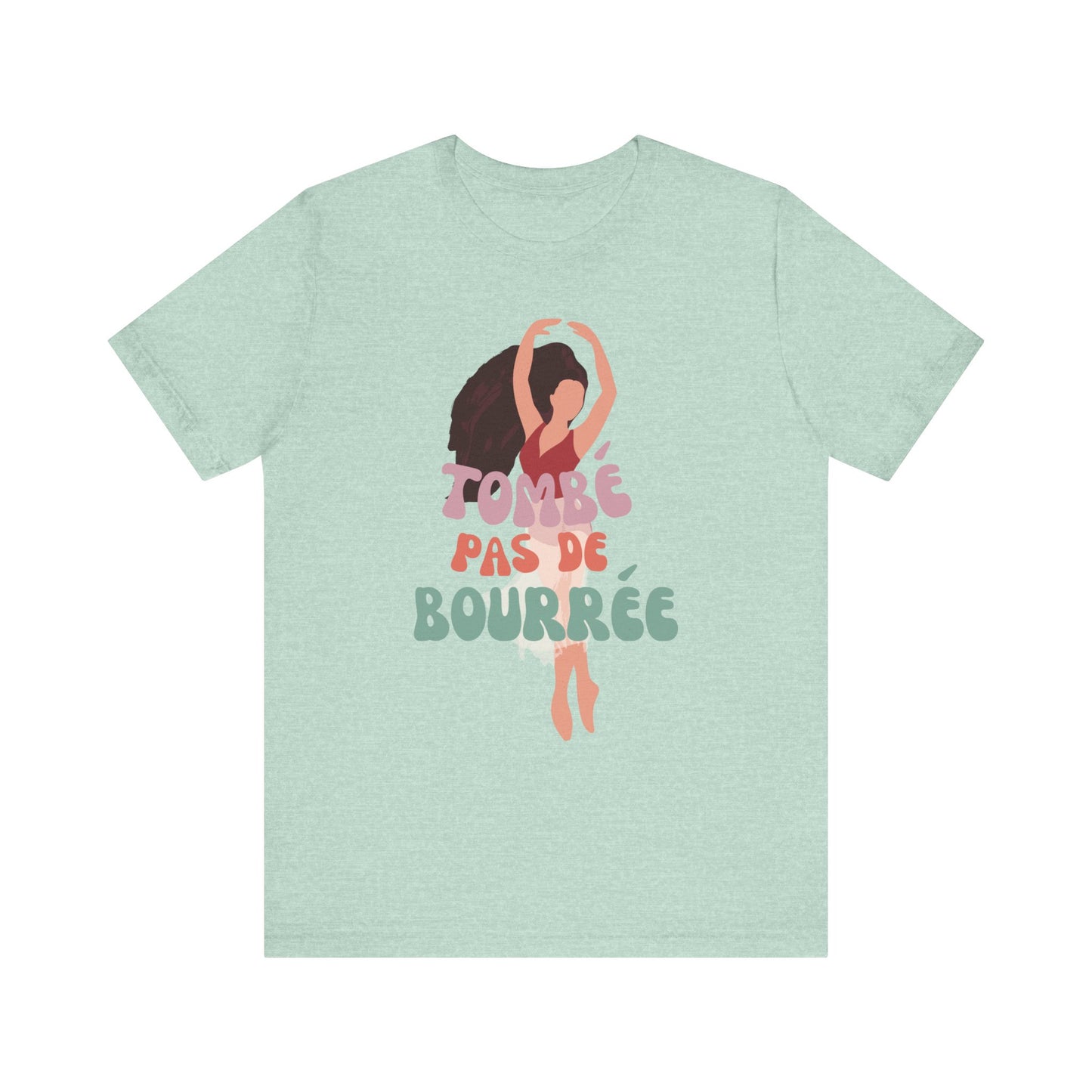 “Tombé Pas de Bourrée” T-Shirt – Ballet Dance Phrase Unisex Garment-Dyed Tee with Elegant Dancer Graphic