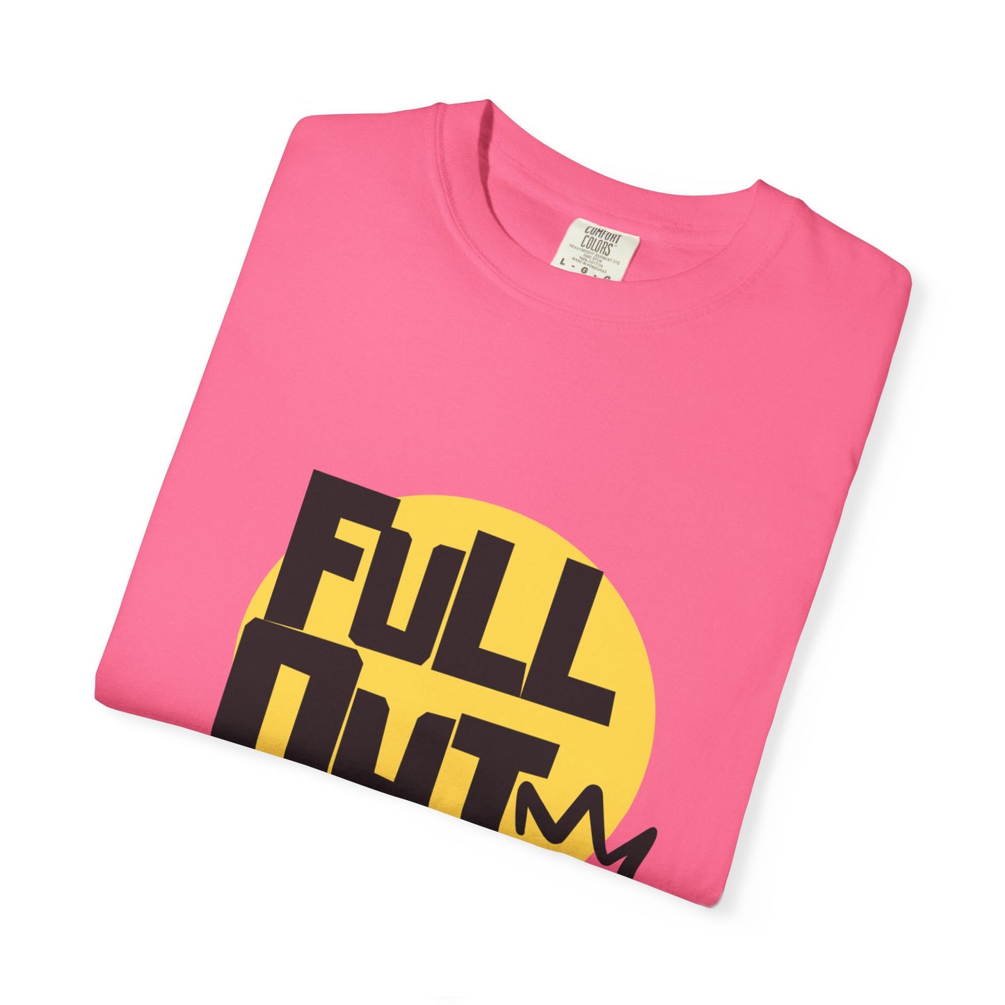 "Full Out" Unisex Garment-Dyed T-Shirt – Bold Streetwear-Inspired Dance Graphic Tee – Performance Shirt for Dancers & Hip Hop Enthusiasts