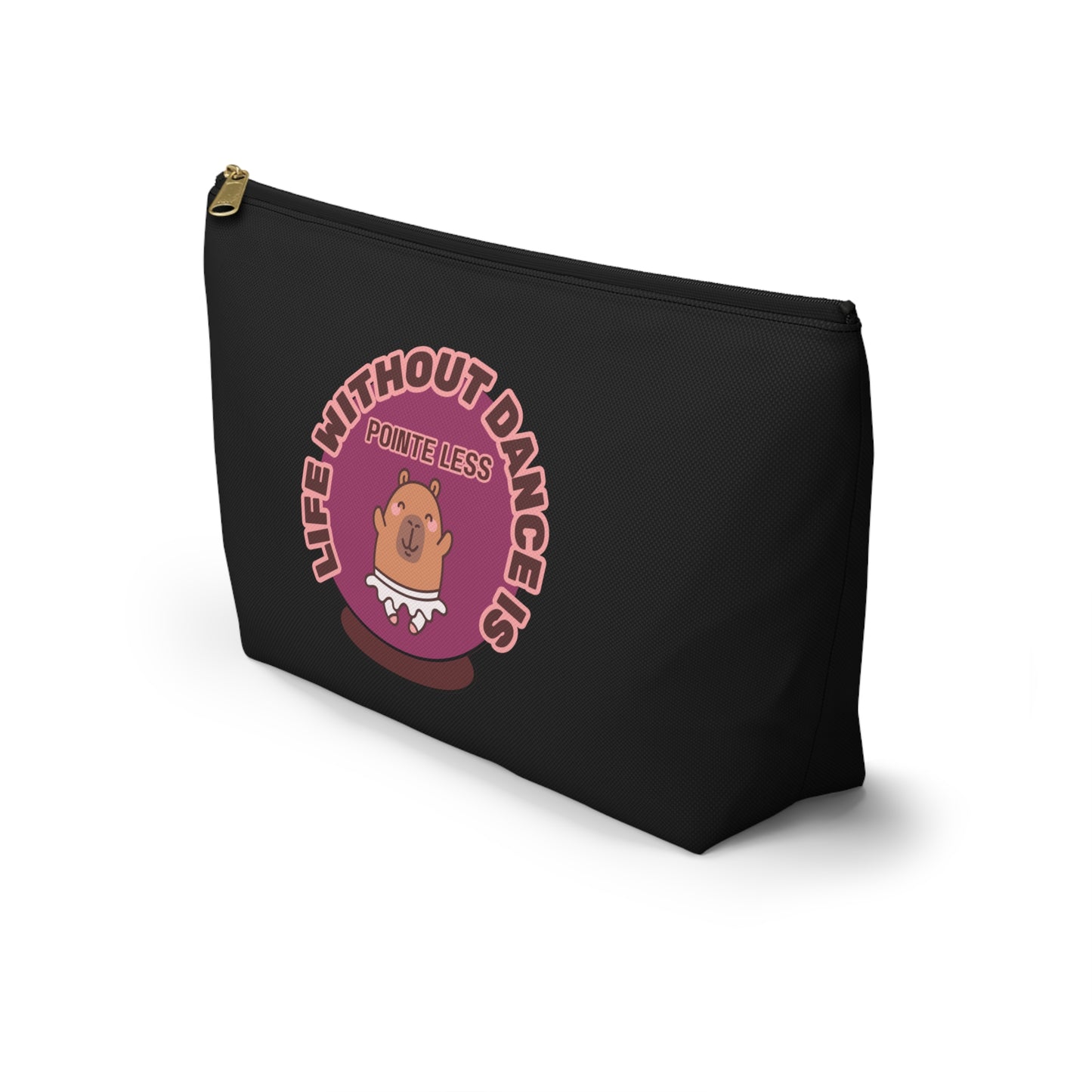 "Life Without Dance is Pointeless" Makeup Bag – Cute Dancing Capybara Graphic – Funny Ballet-Themed Zipper Pouch for Cosmetics, Accessories & Gifts