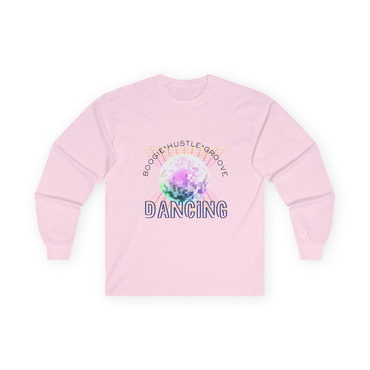 "Boogie, Hustle, Groove - Dancing" Streetwear Dance Graphic – Unisex Long Sleeve Tee