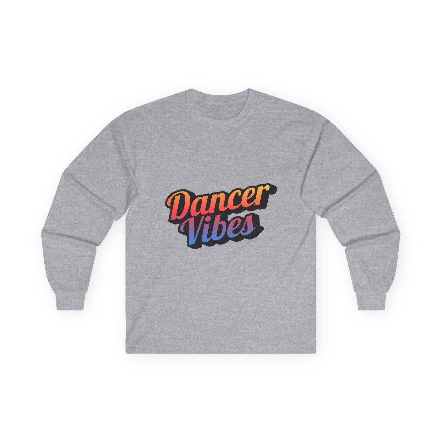 "Dancer Vibes" Unisex Long Sleeve Tee – Colorful Text Dance Shirt for Performers, Instructors & Dance Lovers