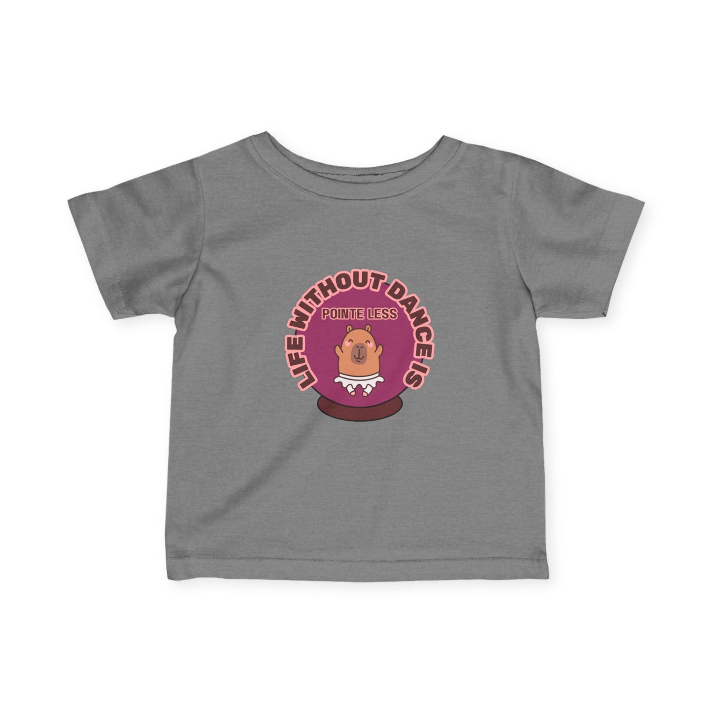 "Life Without Dance is Pointeless" Infant Fine Jersey Tee – Cute Dancing Capybara Baby Dance T-Shirt for Animal-Loving Tiny Movers