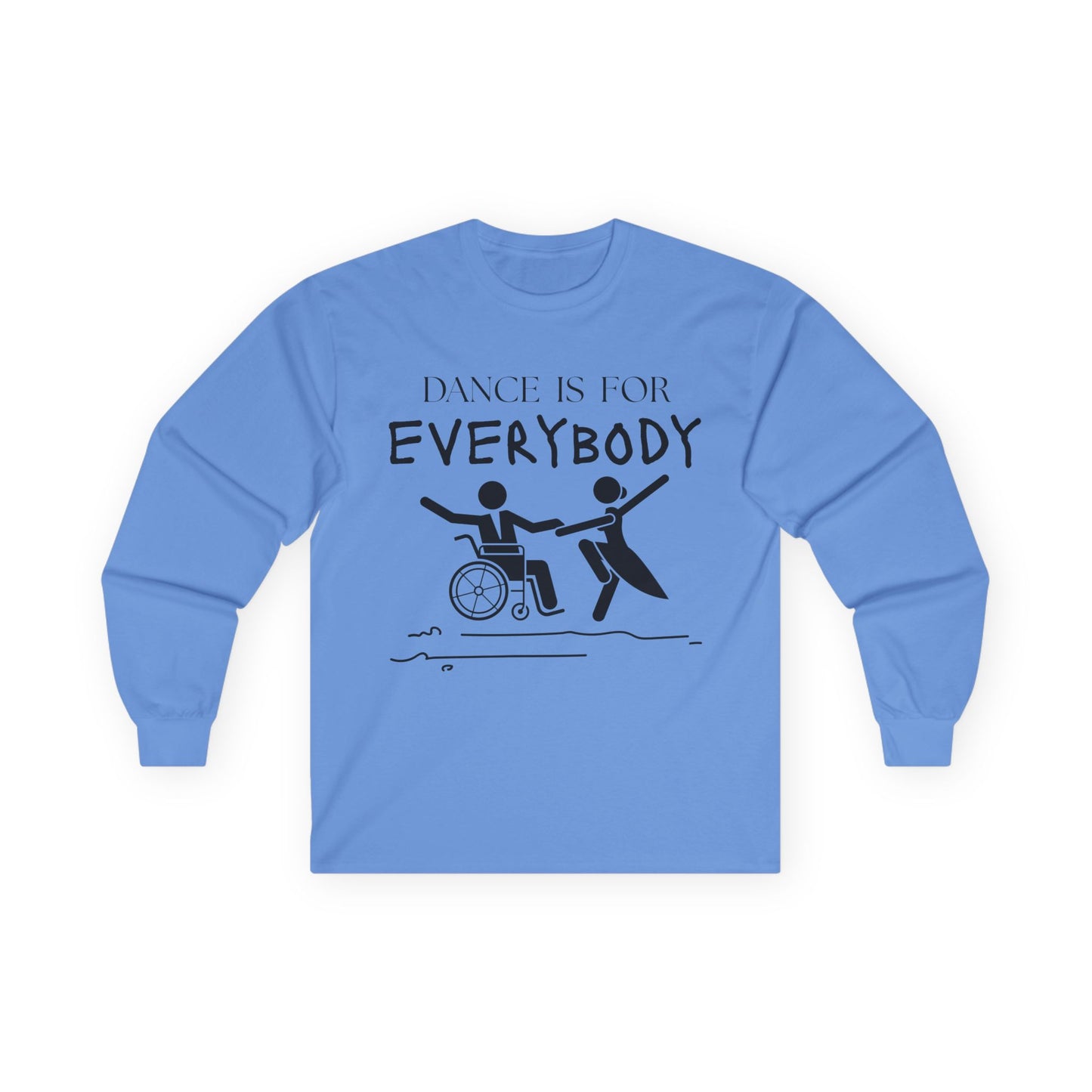 “Dance is for Everybody” Unisex Long Sleeve Tee – Inclusive Dance Shirt Promoting Diversity in Dance + Optional Name or Studio Personalization