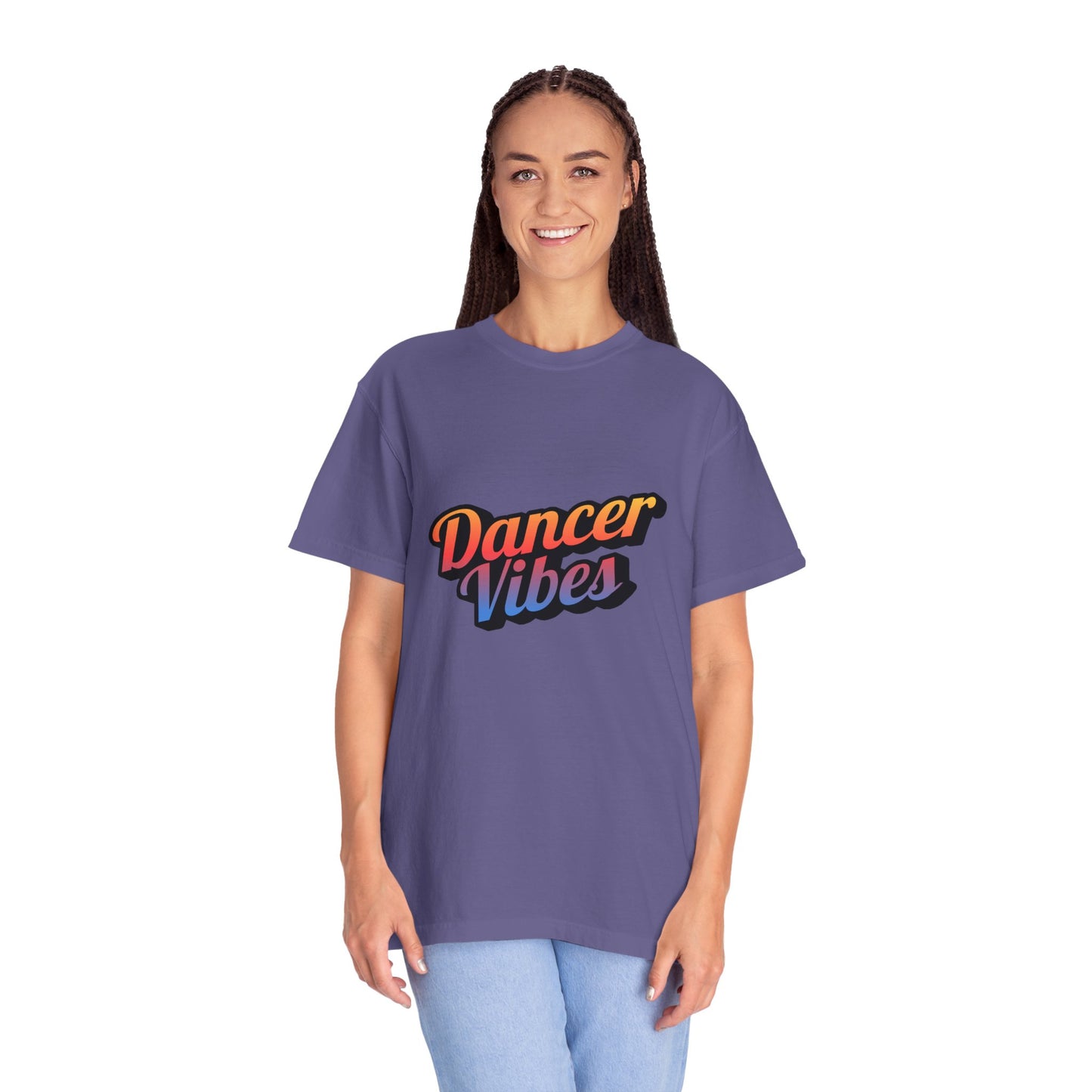 "Dancer Vibes" Unisex Garment-Dyed T-Shirt – Colorful Text-Based Graphic Tee – Trendy Dance Shirt for Performers & Creatives