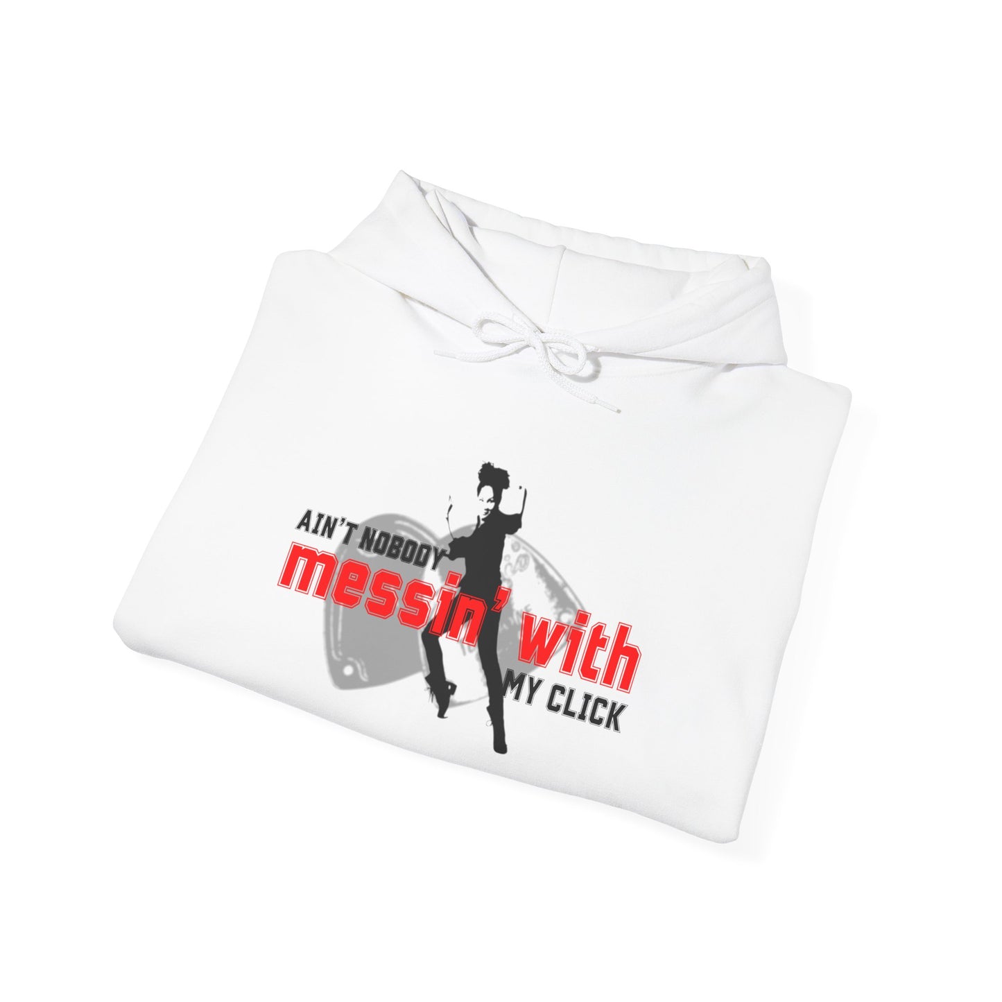 “Ain’t Nobody Messin’ with My Click” Tap Dance Graphic with Tap Shoes & Dancer | Streetwear-Inspired Tap Dancing Hoodie for Dancers - Unisex Heavy Blend™ Hooded Sweatshirt