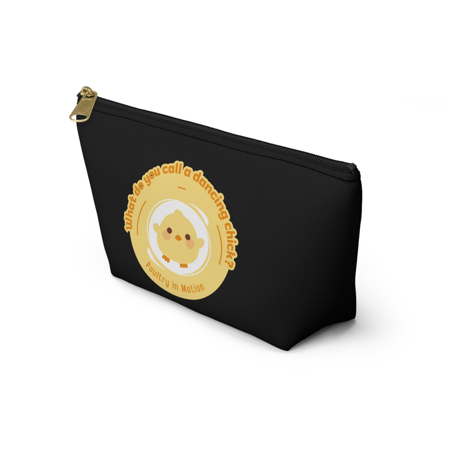 "What do you call a dancing chick? Poultry in Motion." Makeup Bag – Funny Dancing Chick Pun with Cute Chicken Graphic – Dance-Themed Zipper Pouch for Cosmetics, Accessories & Gifts