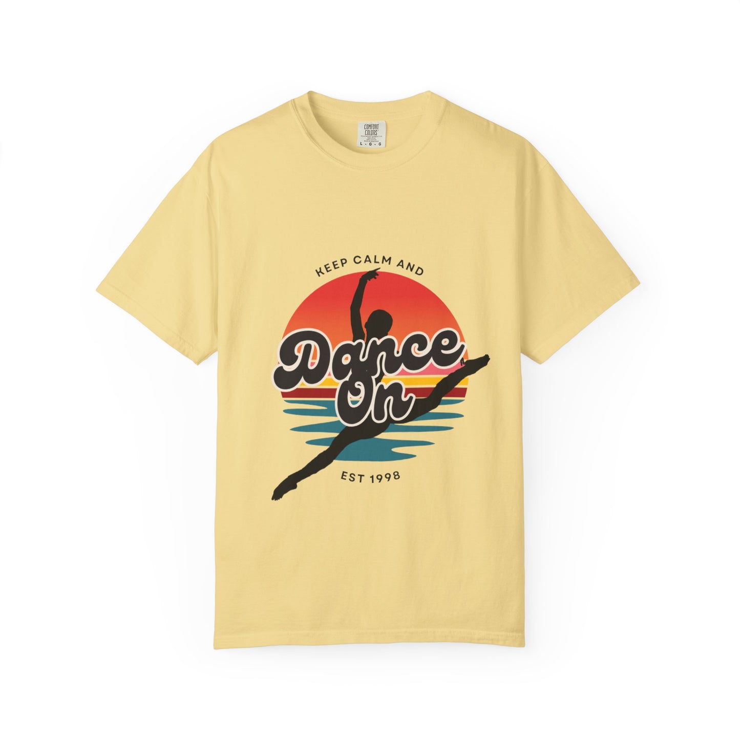 "Keep Calm and Dance On" Unisex Garment-Dyed T-Shirt – Retro Dance Graphic Tee – Vintage-Inspired Comfort Shirt for Dancers