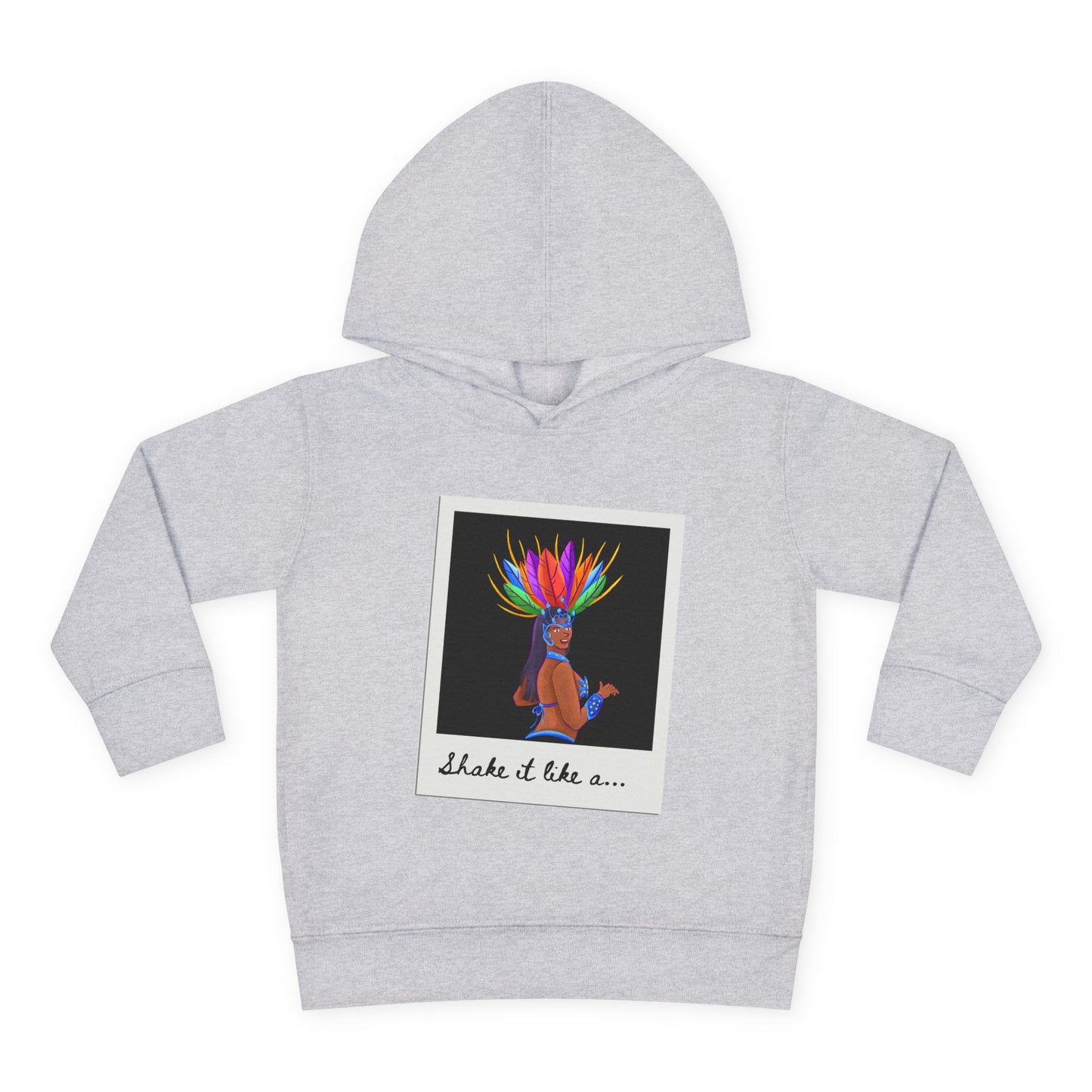 "Shake It Like a..." Toddler Pullover Hoodie – Carnival Samba Dancer Graphic Fleece Sweatshirt for Kids
