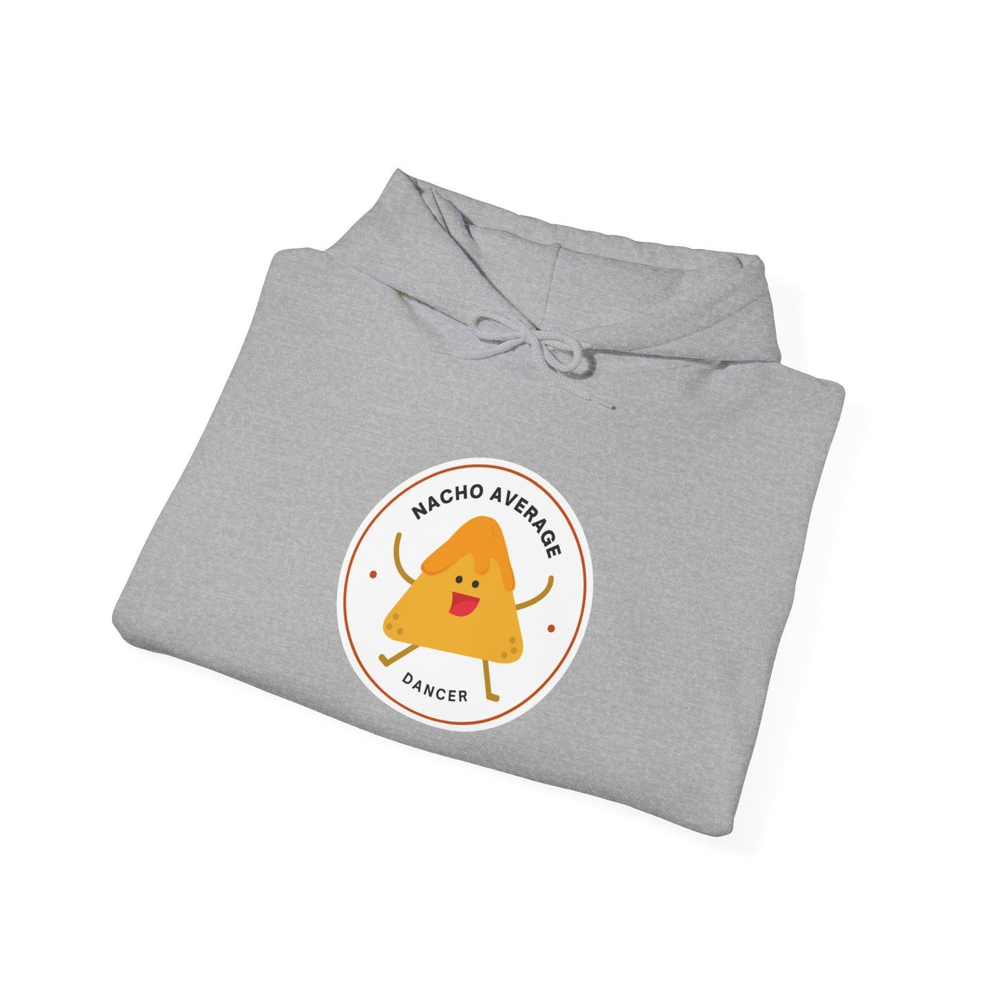 "Nacho Average Dancer" Unisex Hooded Sweatshirt – Funny Dance Pun Hoodie with Cute Nacho Graphic | Cozy Gift for Dancers & Food Lovers