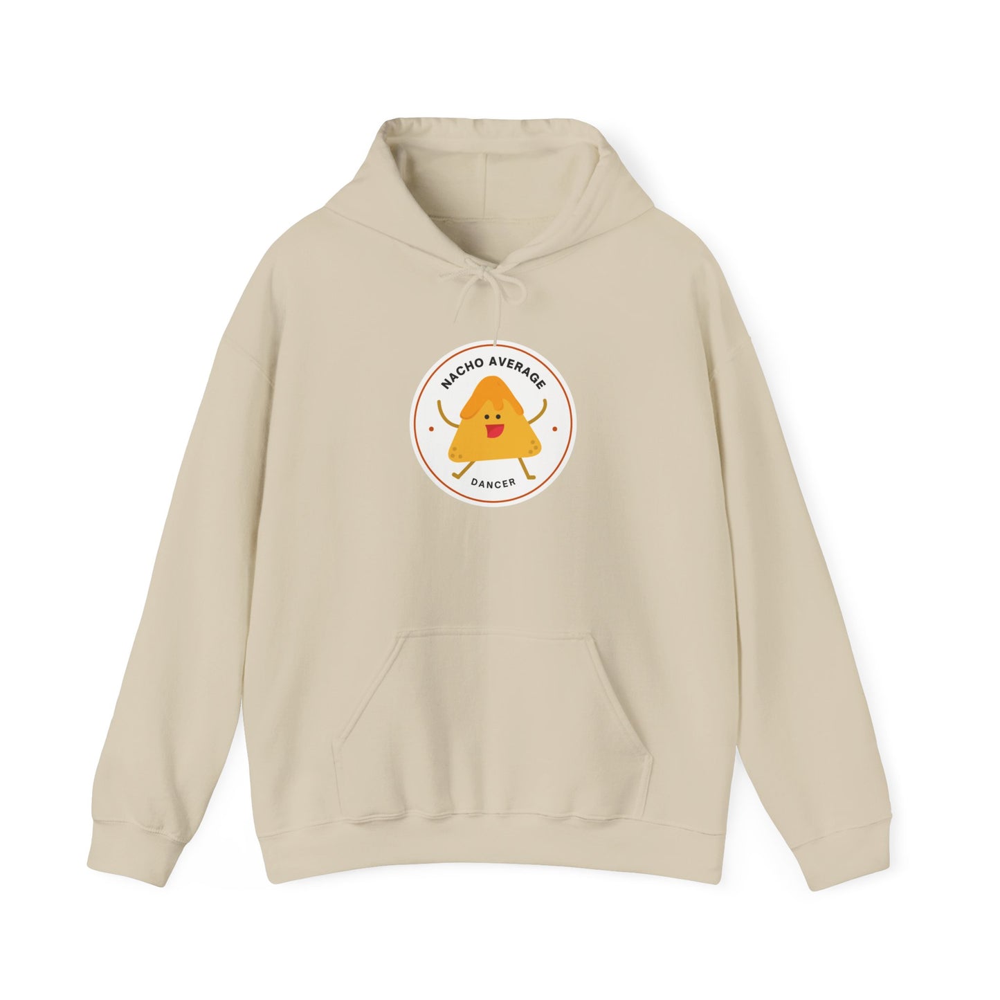 "Nacho Average Dancer" Unisex Hooded Sweatshirt – Funny Dance Pun Hoodie with Cute Nacho Graphic | Cozy Gift for Dancers & Food Lovers
