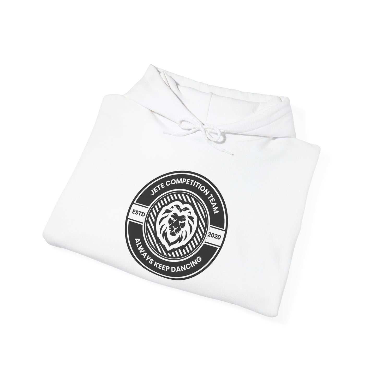 "Jeté Competition Team – Always Keep Dancing" Hoodie Unisex Collegiate-Inspired Dance Sweatshirt