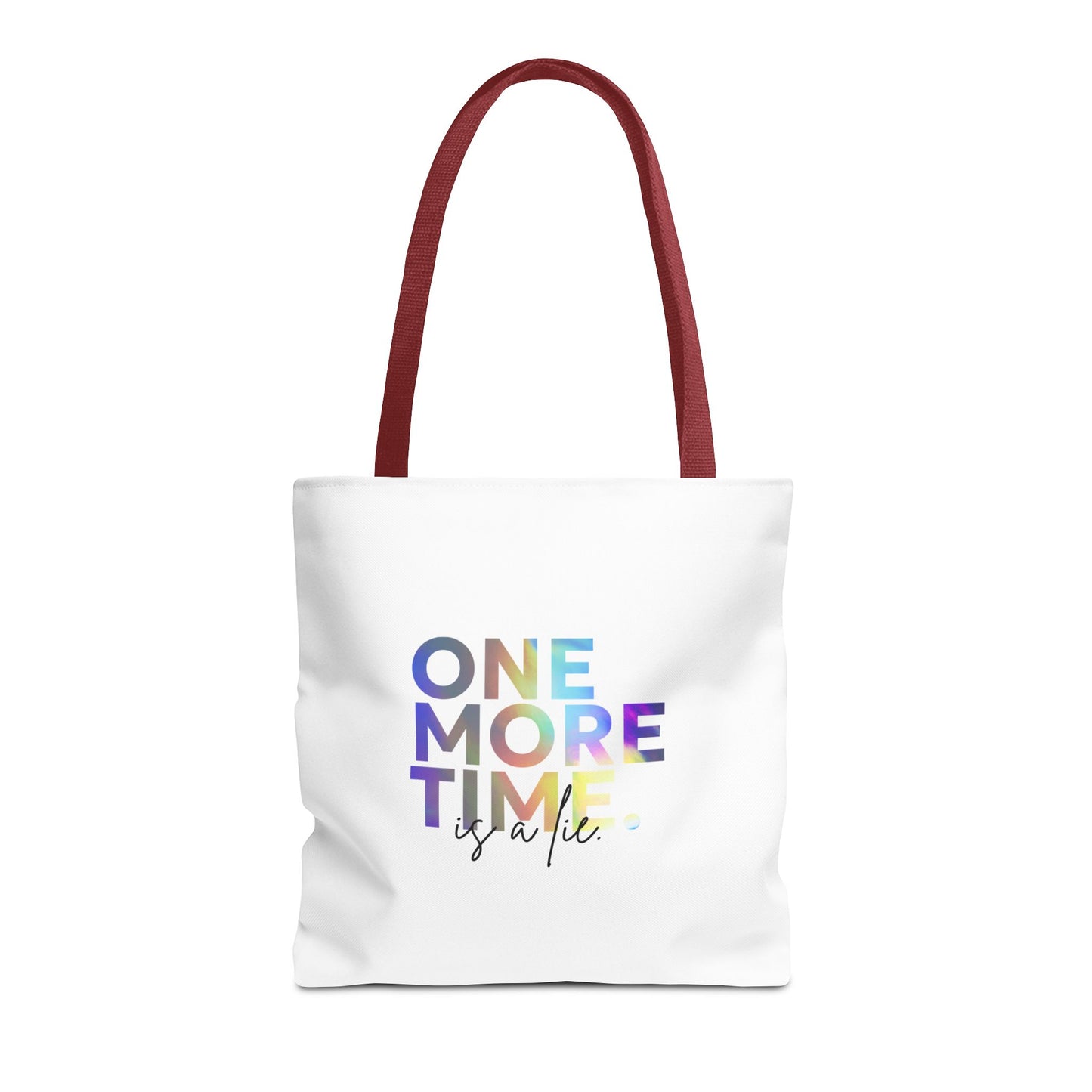 "One More Time Is a Lie" Dance Quote Canvas Tote Bag – Funny Colorful Text Graphic Dance Bag for Rehearsals, Studio & Everyday Use