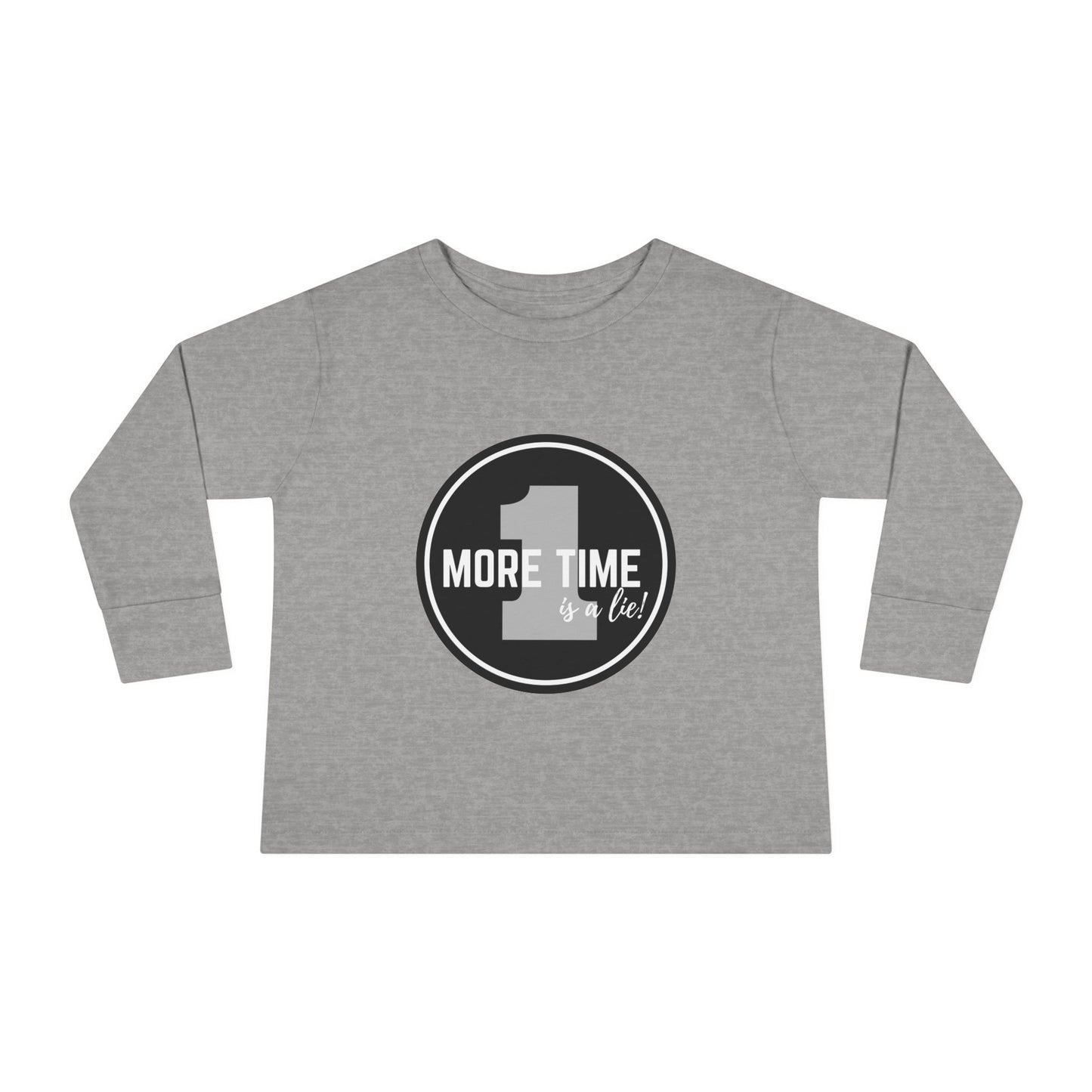 "One More Time Is a Lie" Toddler Dance T-Shirt – Bold Emblem Graphic Long Sleeve Tee for Kids