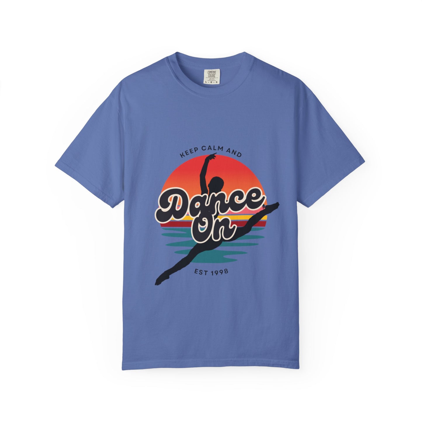 "Keep Calm and Dance On" Unisex Garment-Dyed T-Shirt – Retro Dance Graphic Tee – Vintage-Inspired Comfort Shirt for Dancers