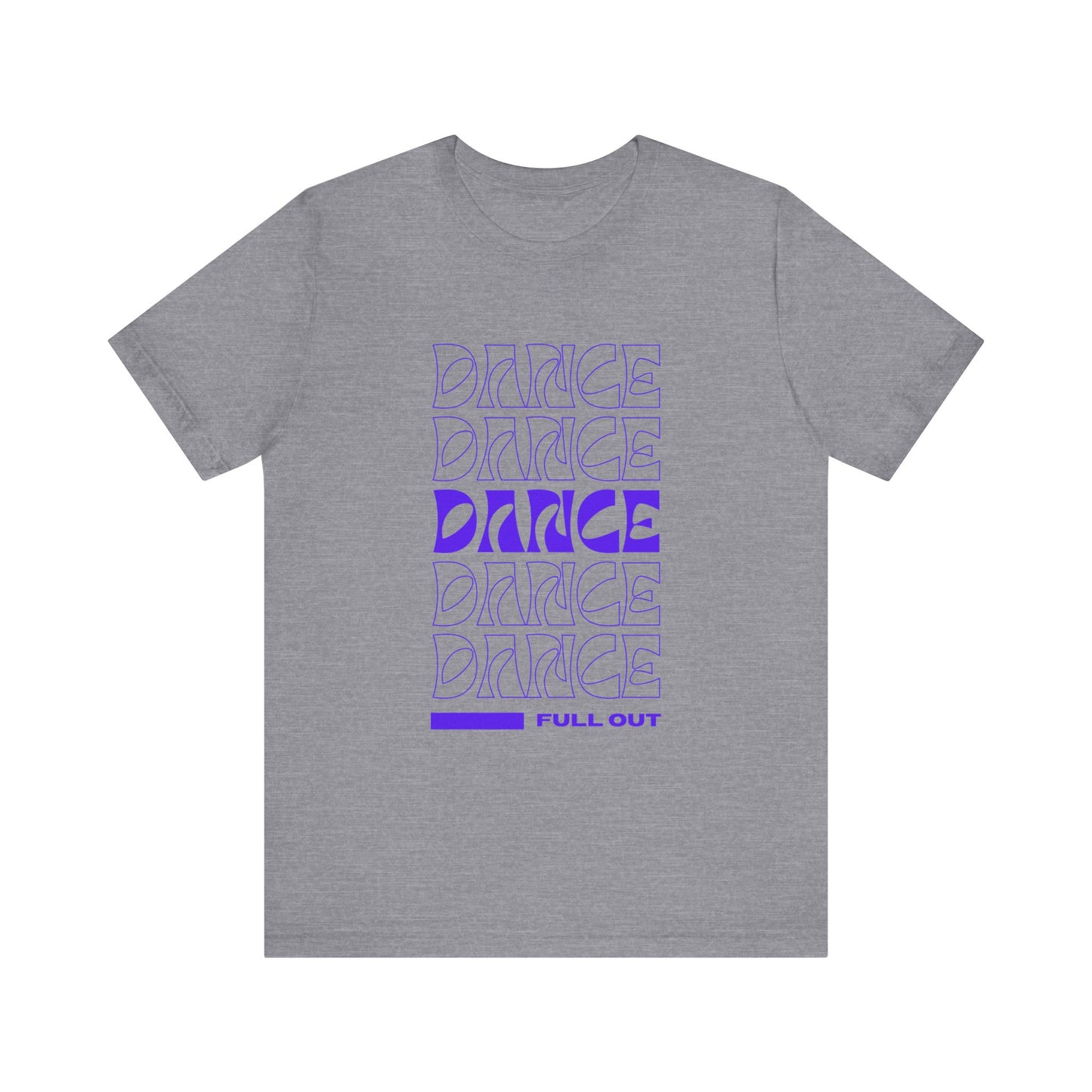 “Dancer - Full Out” T-Shirt – Bold Text Dance Motivation Unisex Garment-Dyed Tee
