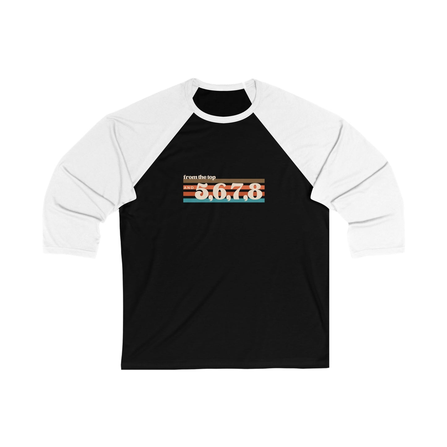 "From the Top and 5, 6, 7, 8" Unisex 3/4 Sleeve Baseball Tee – Retro Dance Rehearsal Graphic Shirt for Dancers and Performers