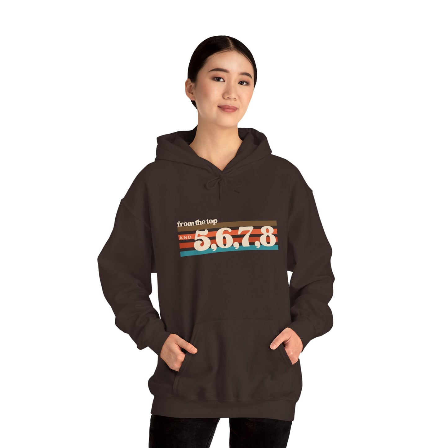 "From the Top and 5, 6, 7, 8" Unisex Hooded Sweatshirt – Retro Dance Rehearsal Hoodie for Dancers & Choreographers