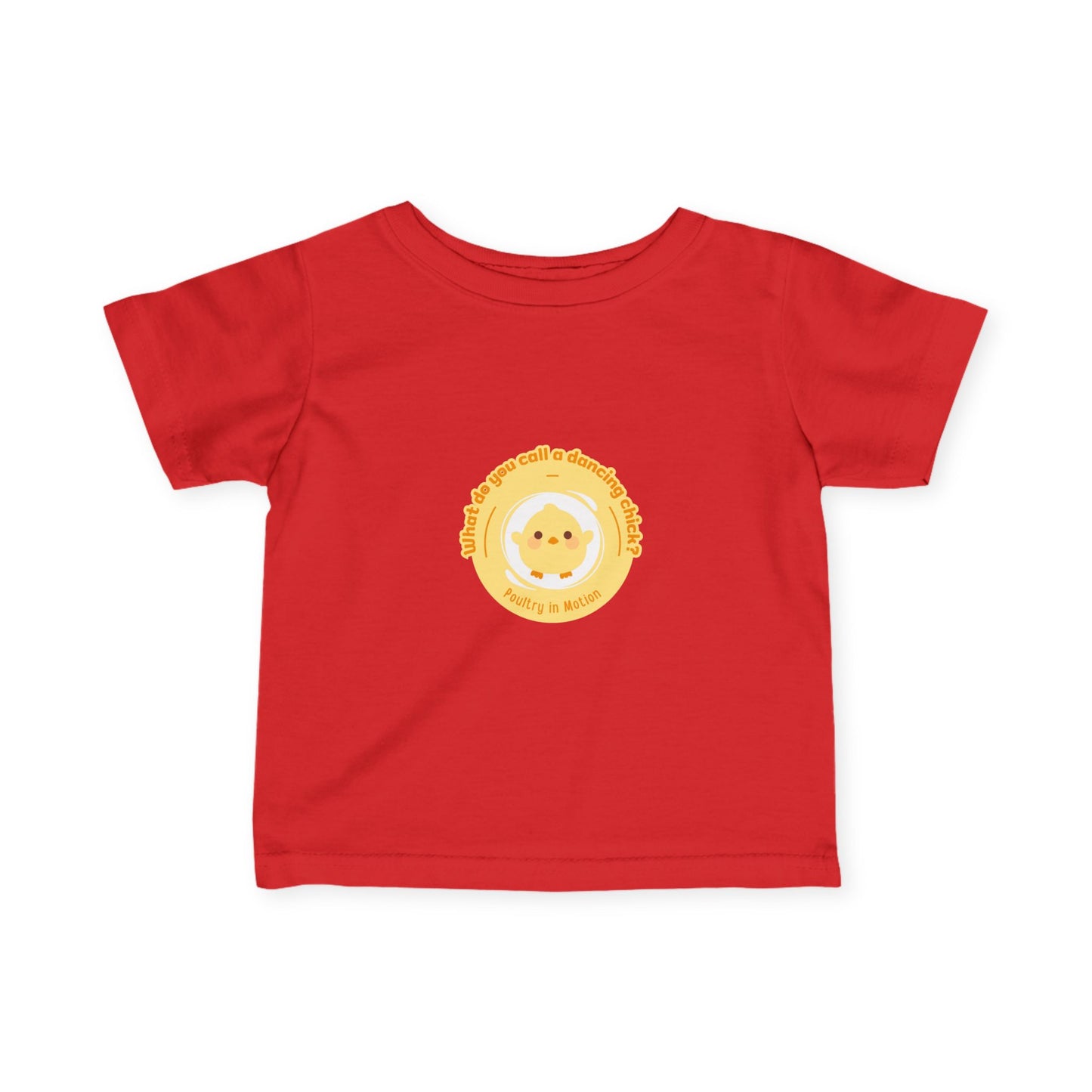 "What Do You Call a Dancing Chick? Poultry in Motion." Infant Fine Jersey Tee – Funny Baby Dance T-Shirt with Cute Chicken Graphic for Little Movers