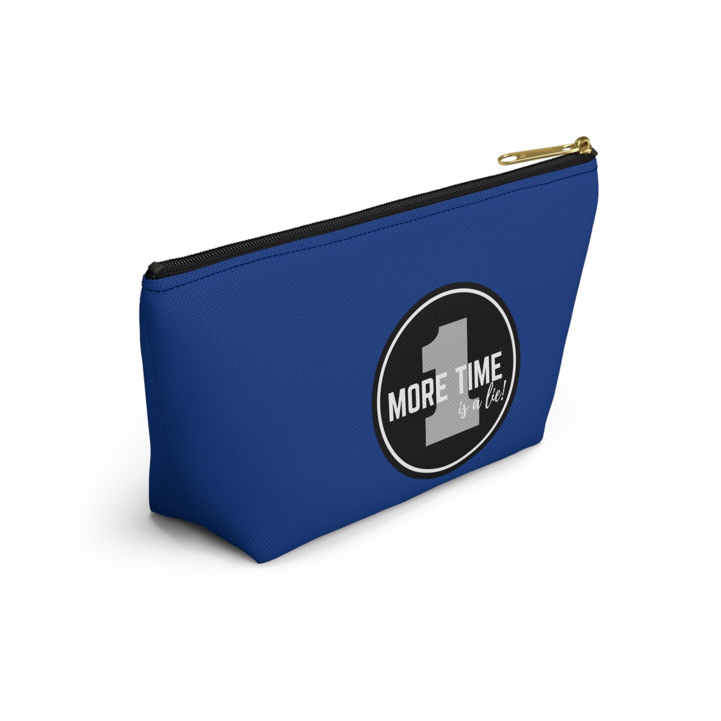 "One More Time is a Lie" Makeup Bag – Bold Emblem Dance Graphic – Funny Dance-Themed Zipper Pouch for Cosmetics, Accessories & Gifts