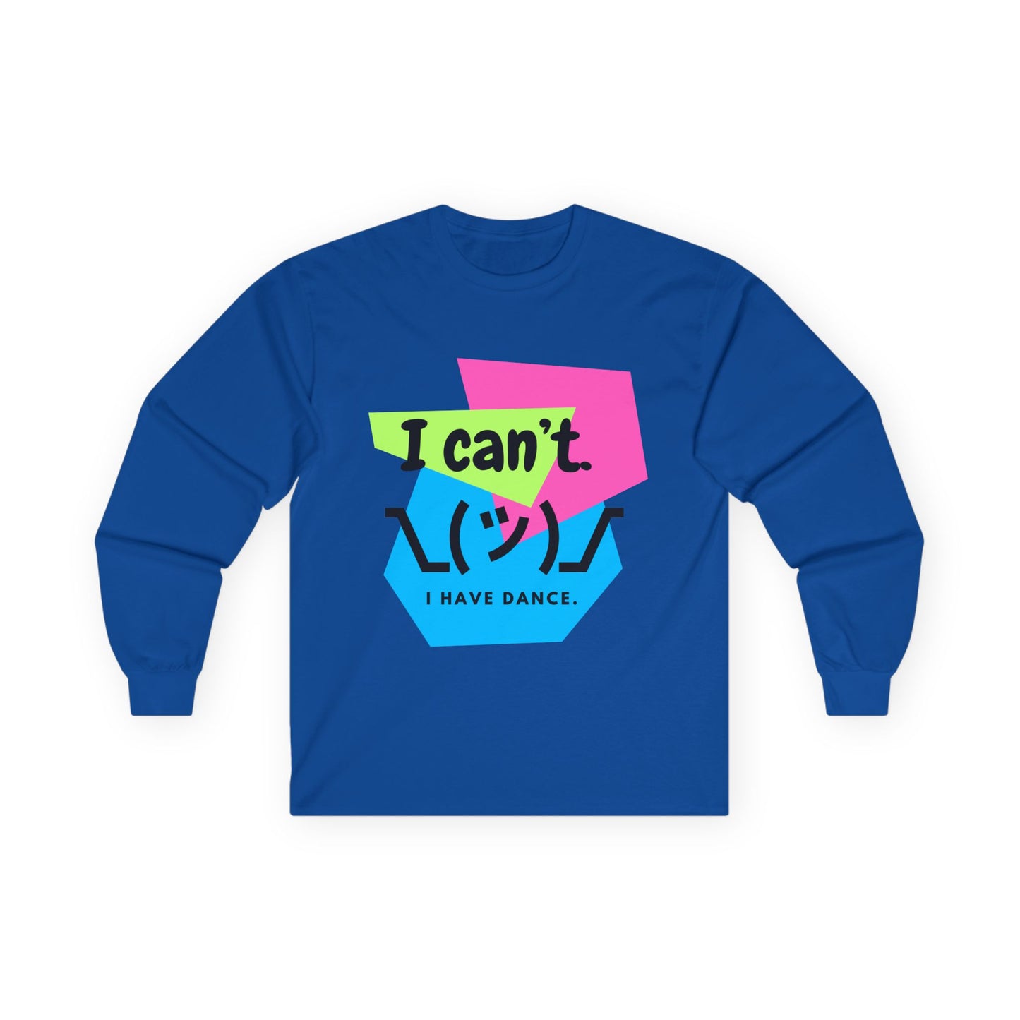 "I Can't. I Have Dance." Unisex Long Sleeve Dance Tee β 80s Retro Emoji Graphic Shirt for Dancers ππΊ
