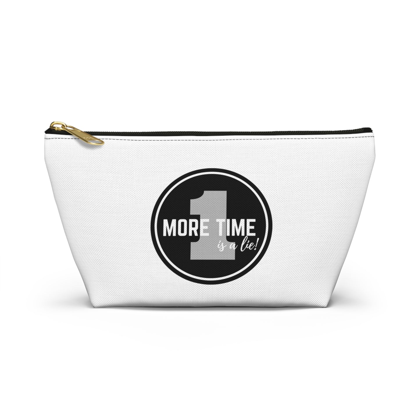 "One More Time is a Lie" Makeup Bag – Bold Emblem Dance Graphic – Funny Dance-Themed Zipper Pouch for Cosmetics, Accessories & Gifts