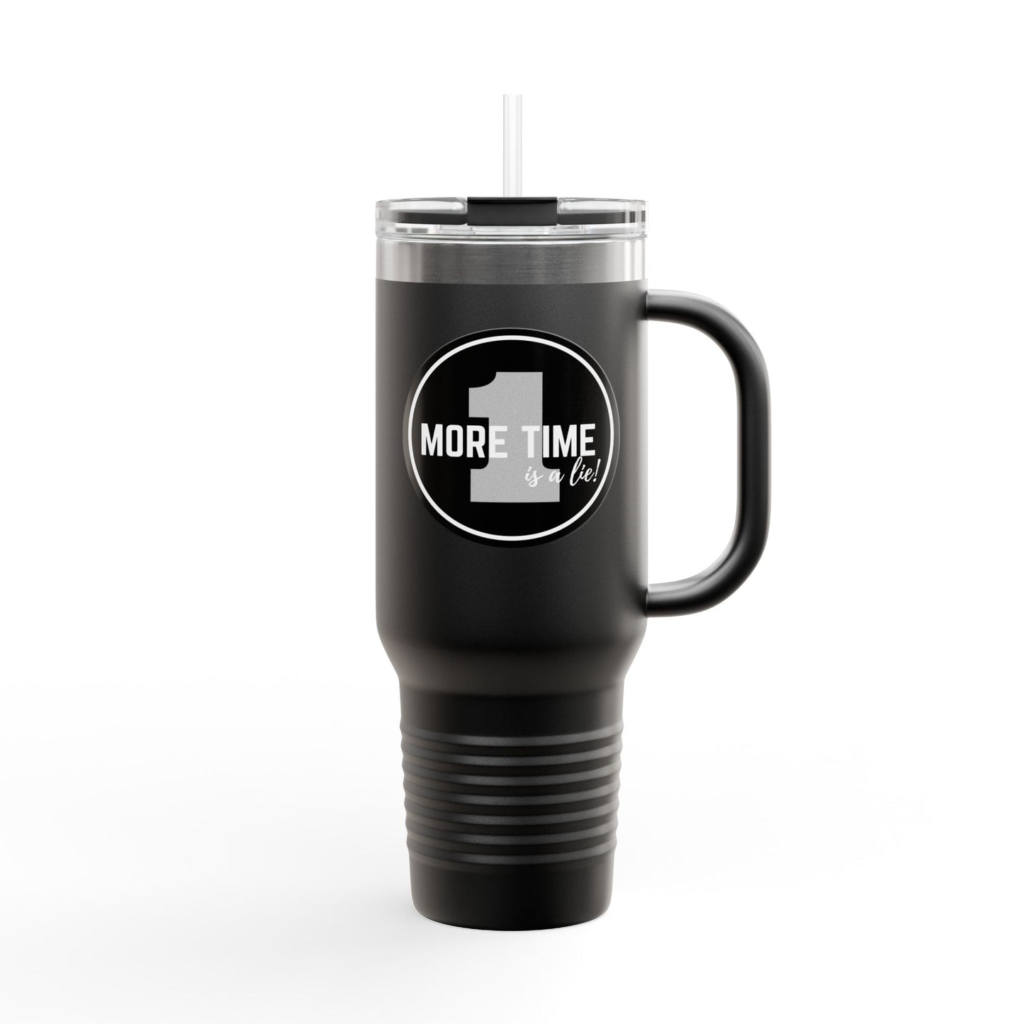"One More Time Is a Lie" Dance Emblem 40oz Insulated Stainless Steel Travel Mug – Bold Graphic Tumbler for Dancers